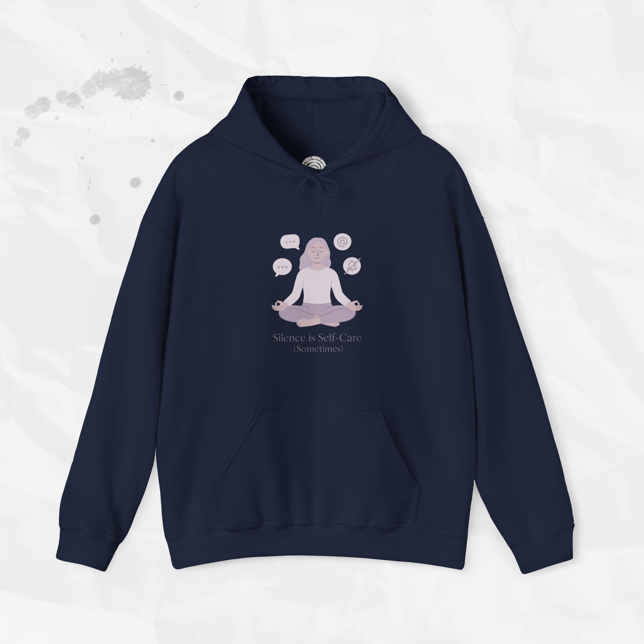 Silence is Self Care (Sometimes) - Hoodie