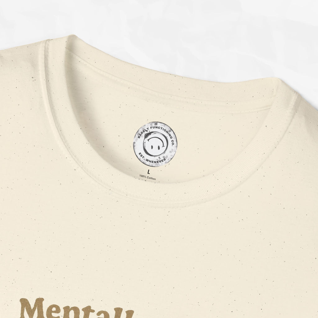 Mentally I'm a Houseplant - T-Shirt