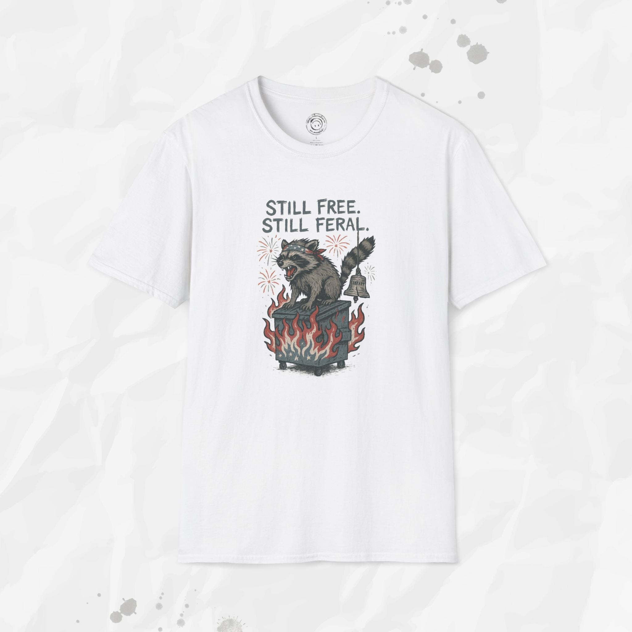 Still Free. Still Feral. - T-Shirt