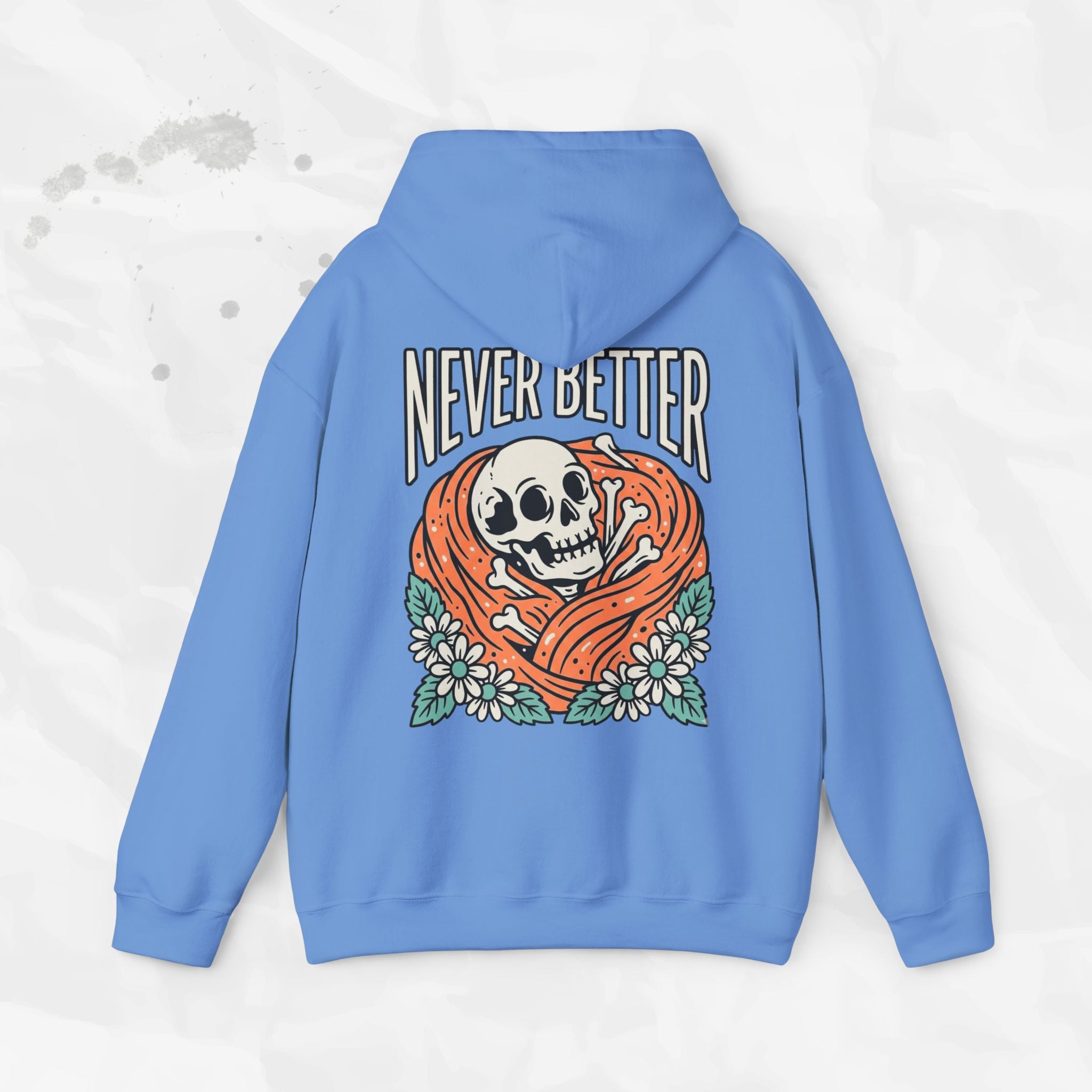 Never Better – Hoodie