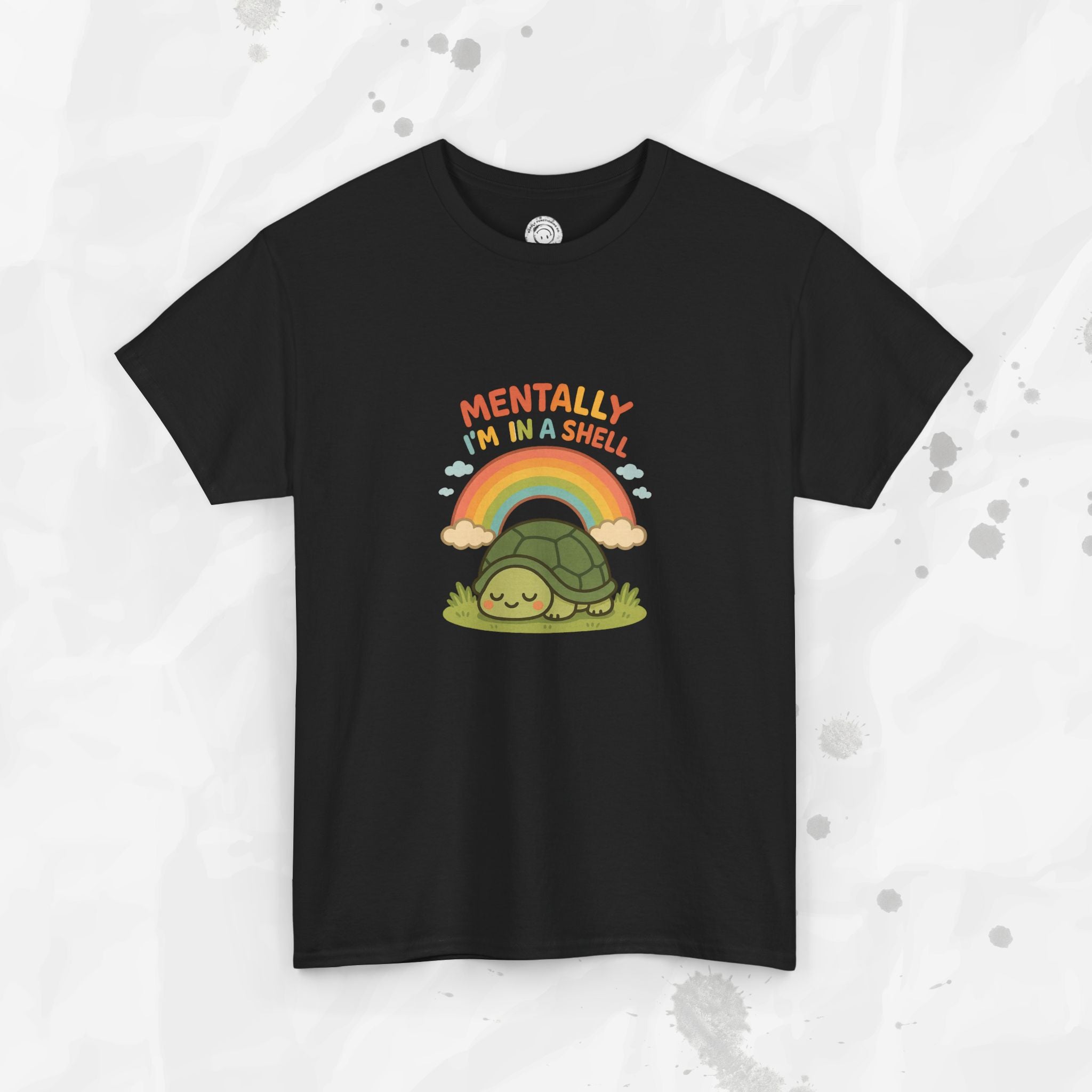 Mentally Im In a Shell - T-Shirt