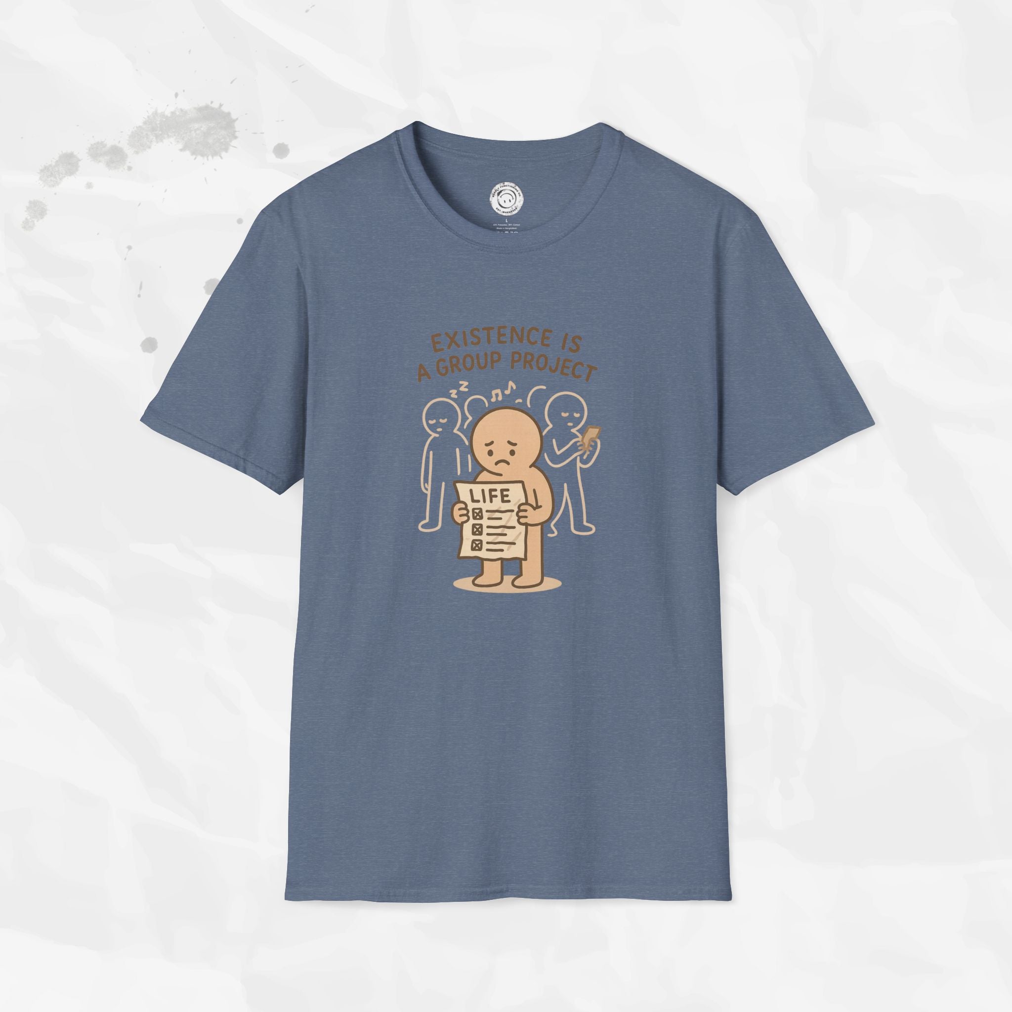 Existence Is a Group Project - T-Shirt