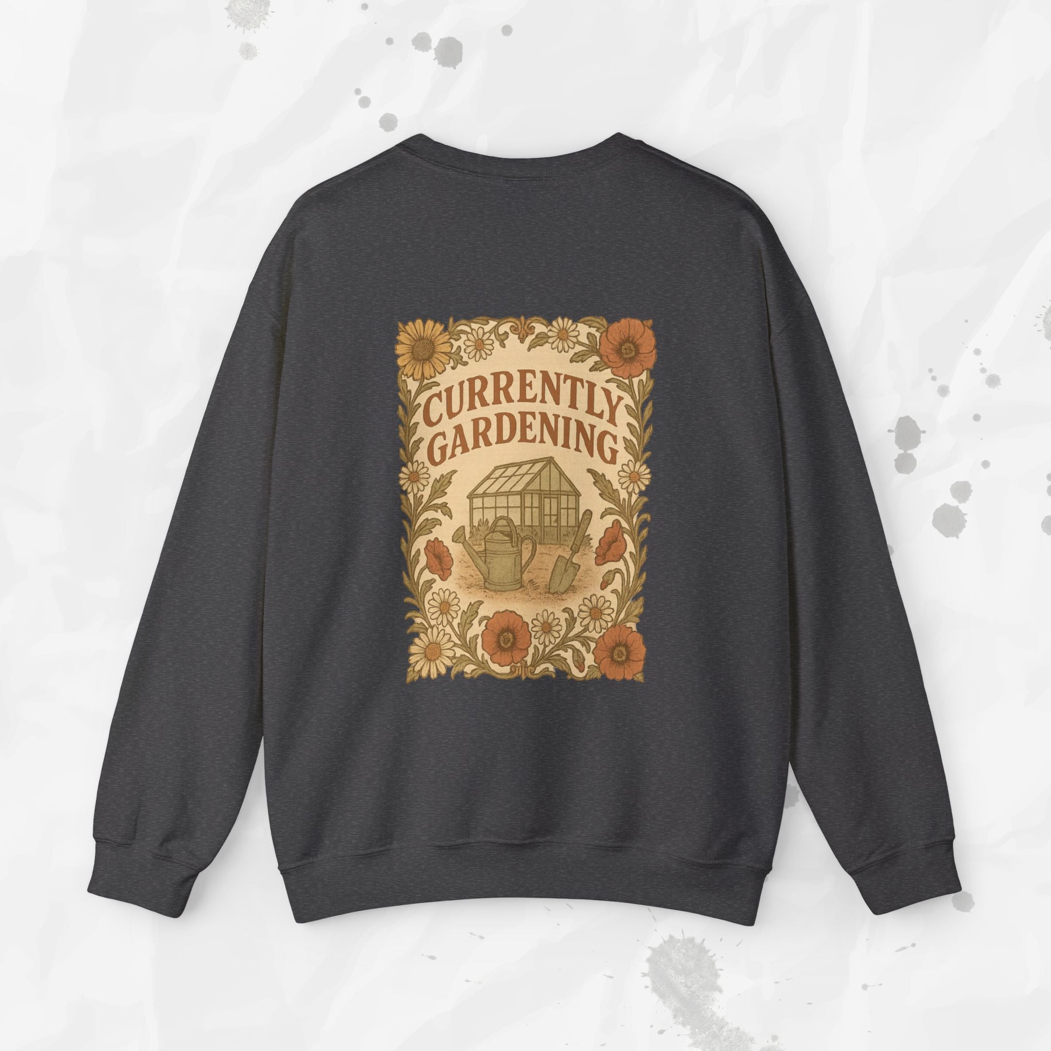 Currently Gardening - Crewneck Sweatshirt