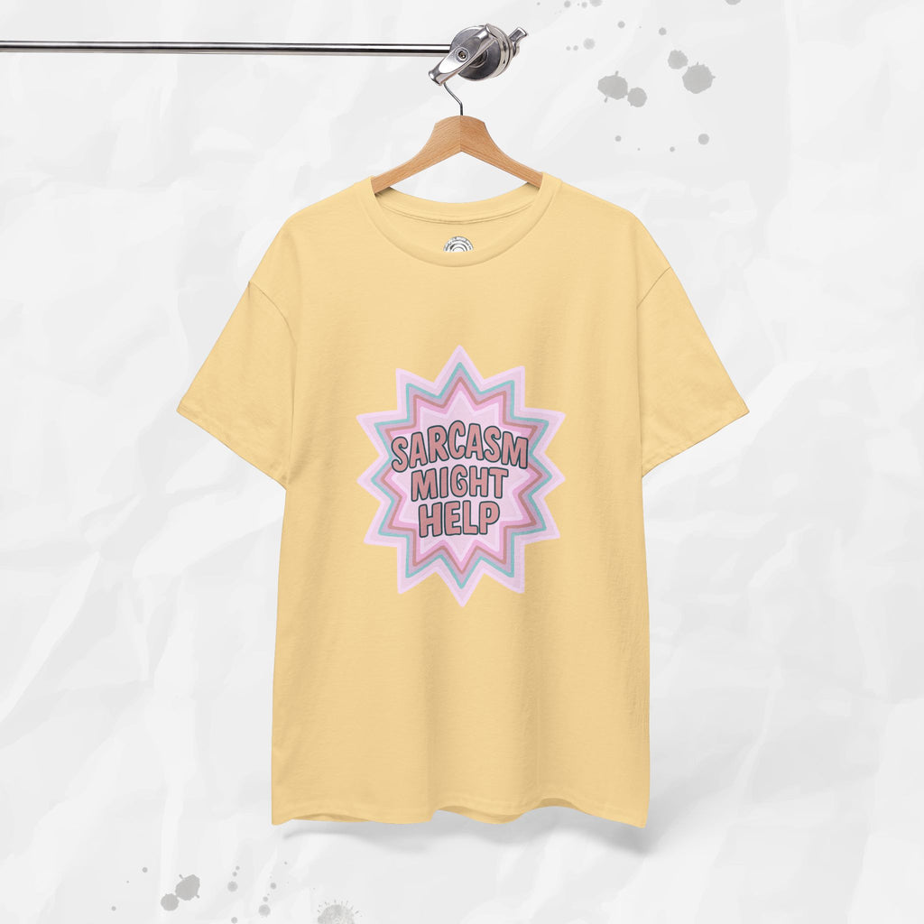 Sarcasm Might Help – T-Shirt