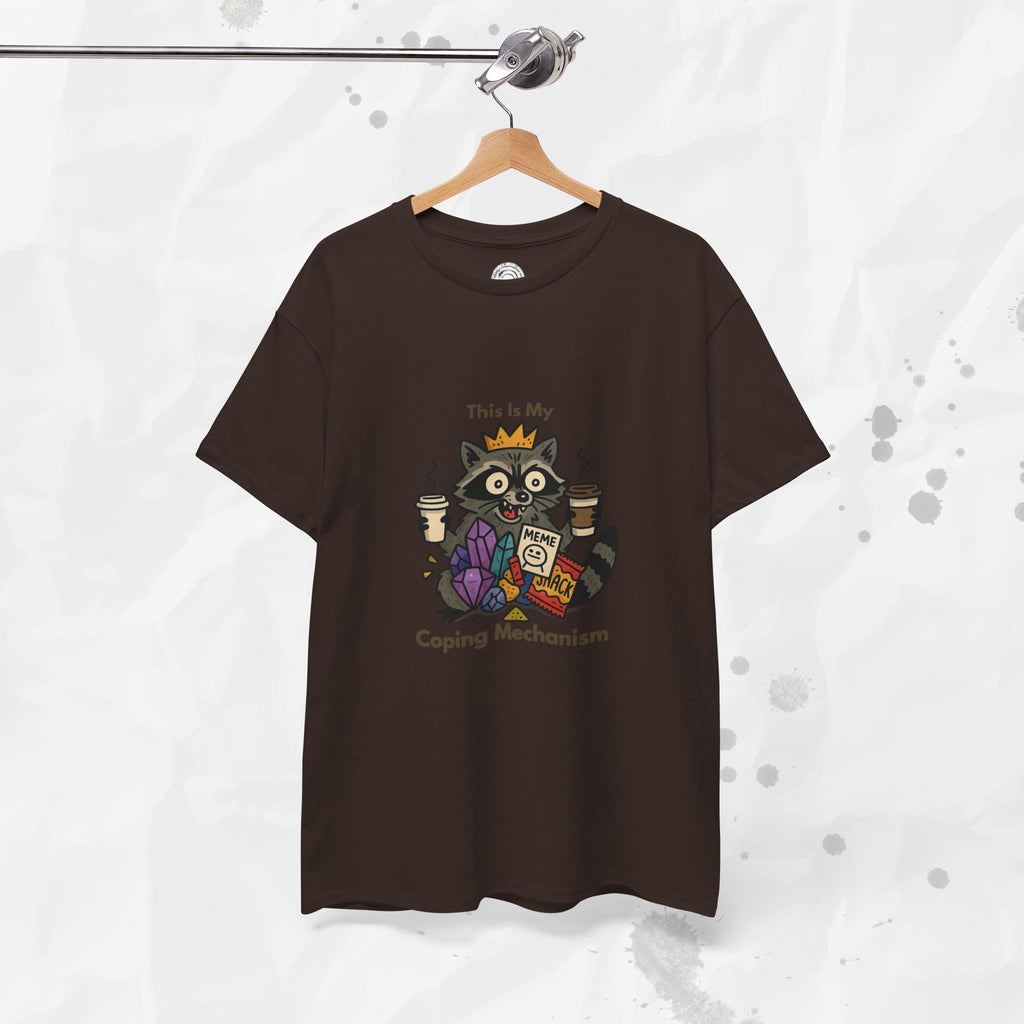 This Is My Coping Mechanism - T-Shirt