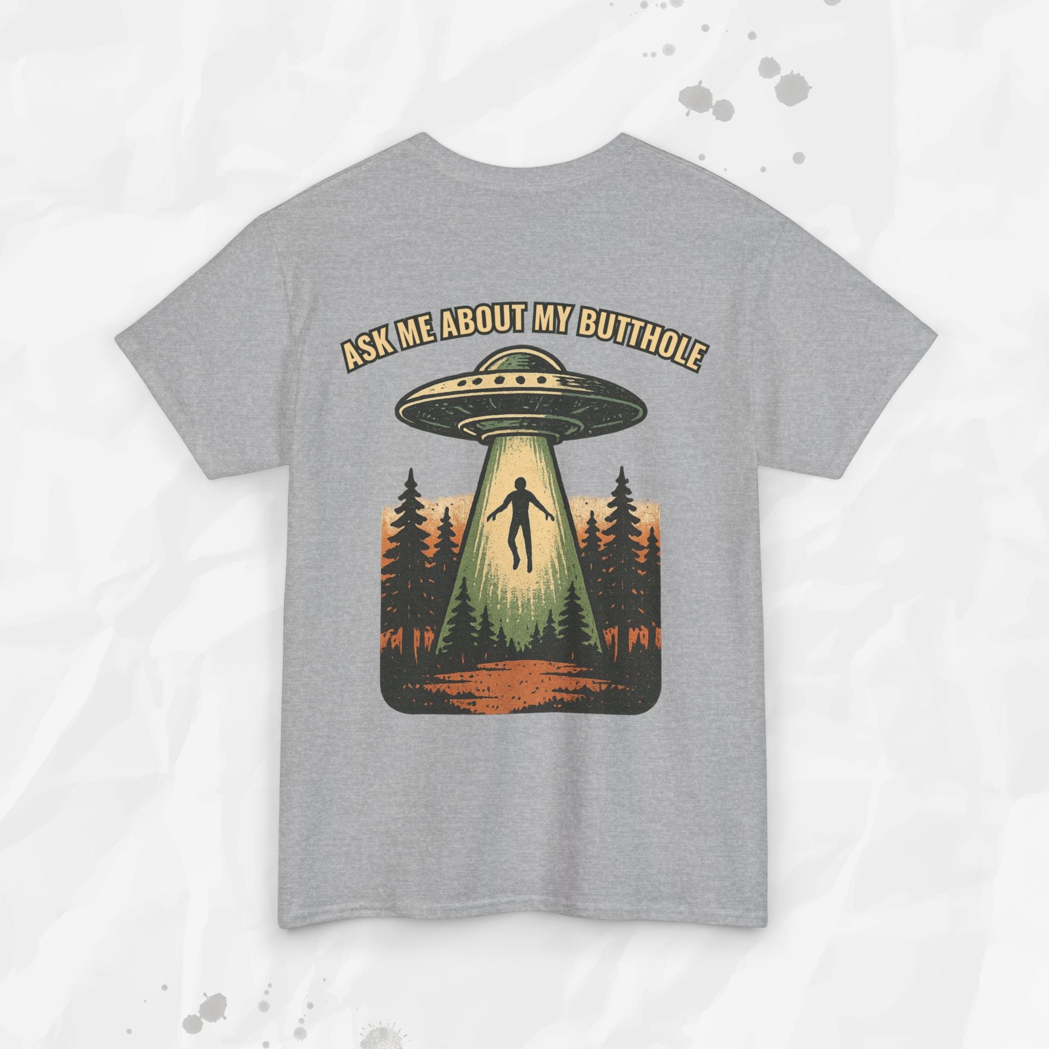 Ask Me About My Butthole – T-Shirt