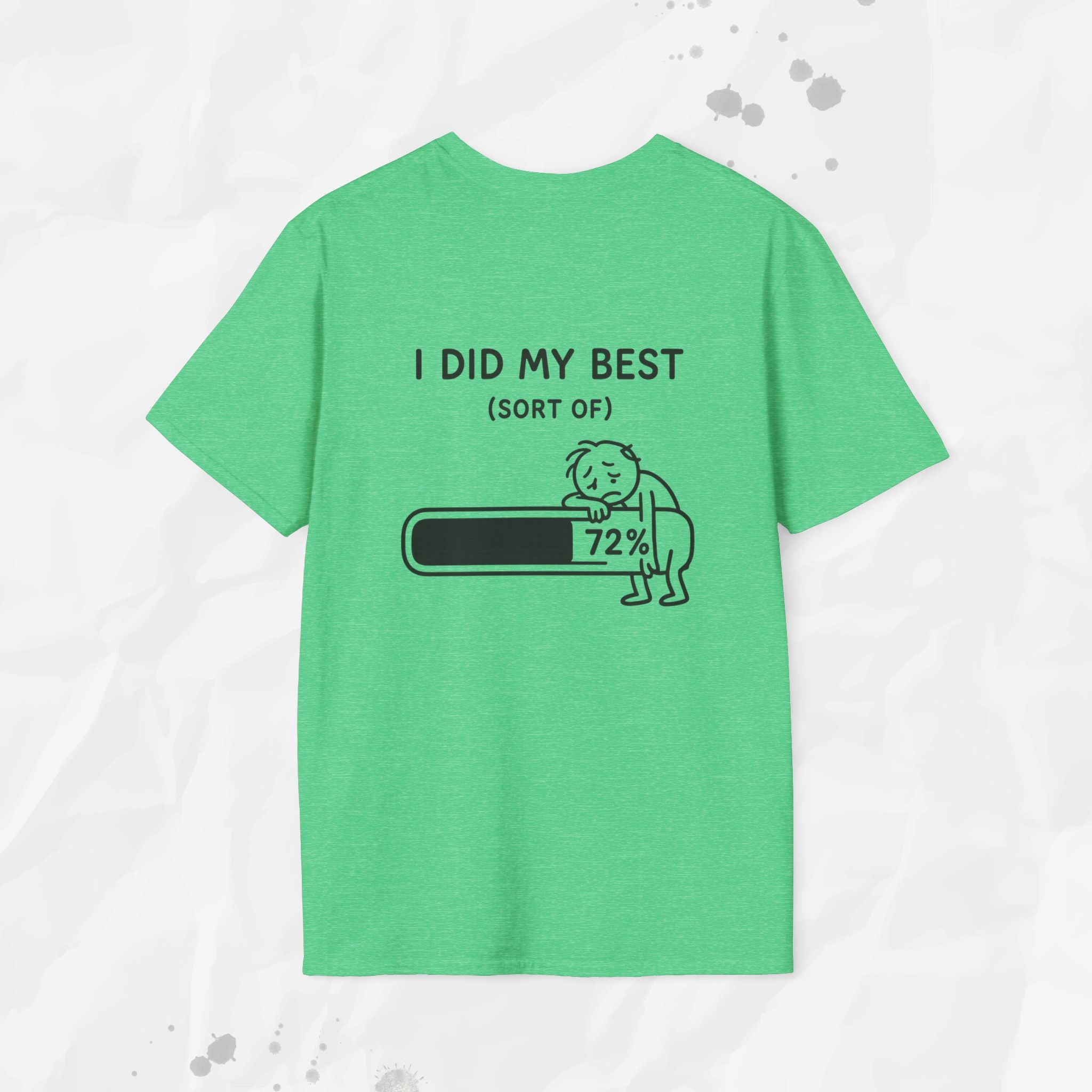 I Did My Best (Sort Of) - T-Shirt