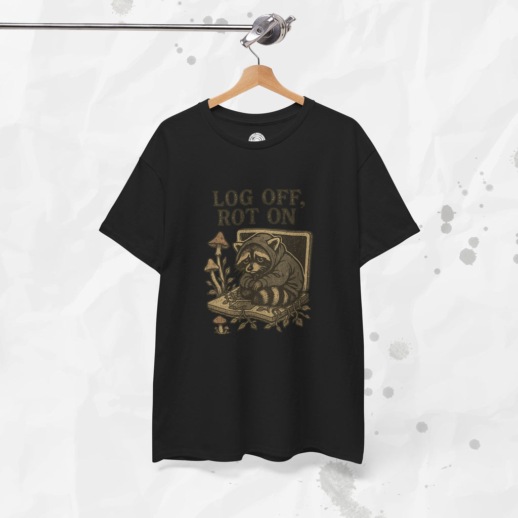 Log Off, Rot On - T-Shirt