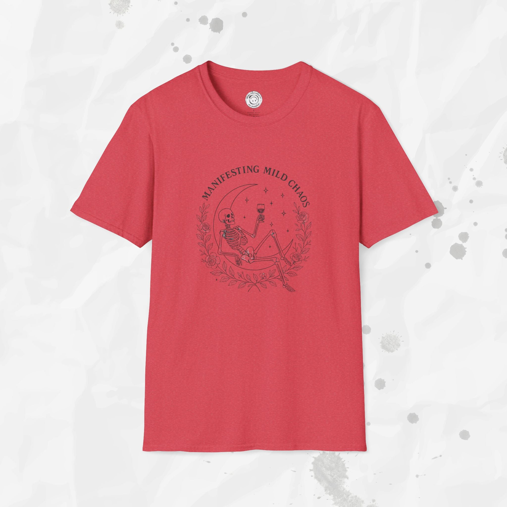 Manifesting Mild Chaos - T-Shirt