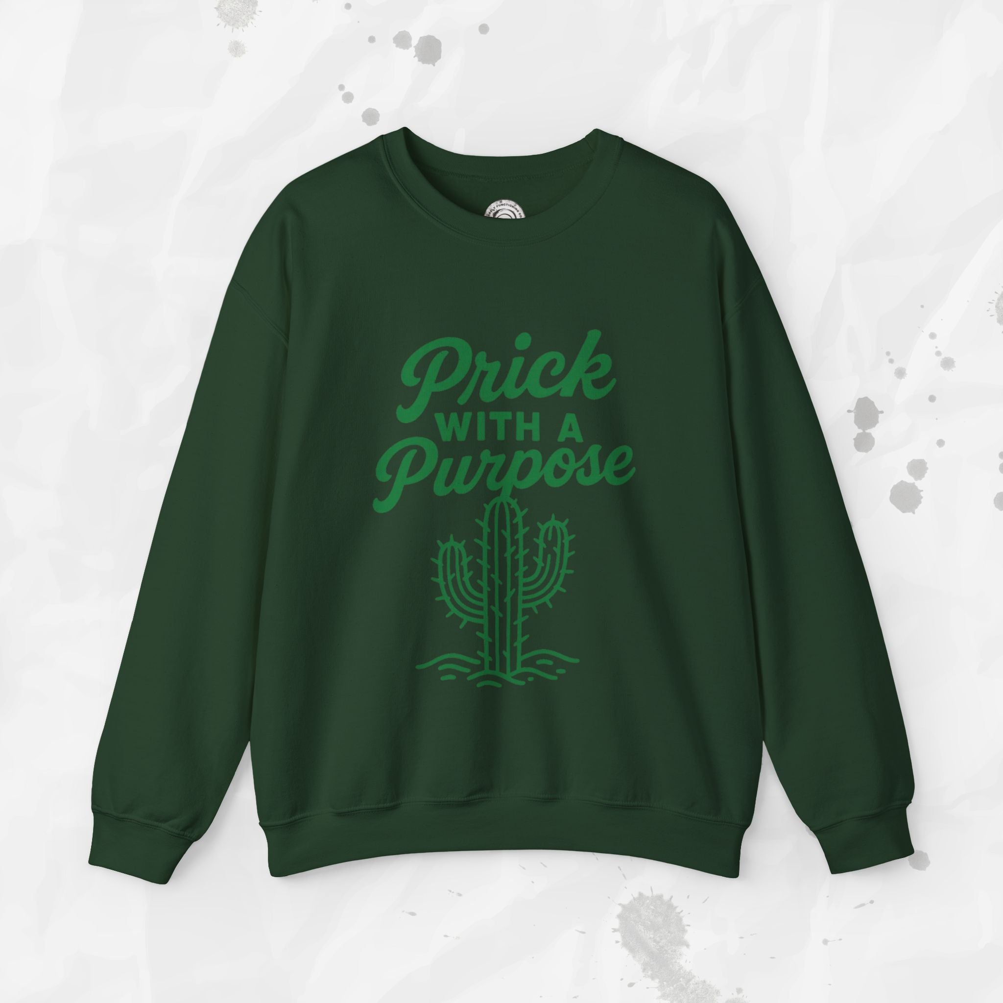 Prick With A Purpose - Crewneck Sweatshirt