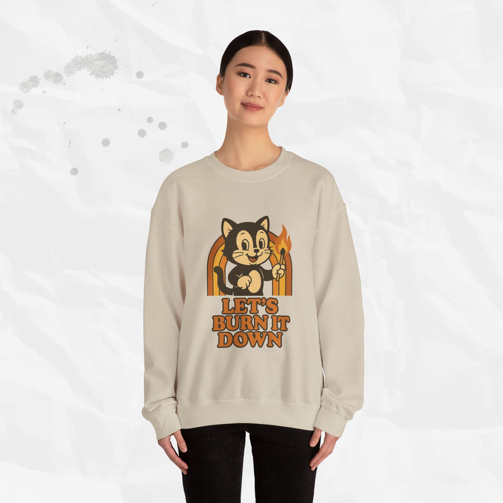 Let’s Burn It Down – Crewneck Sweatshirt