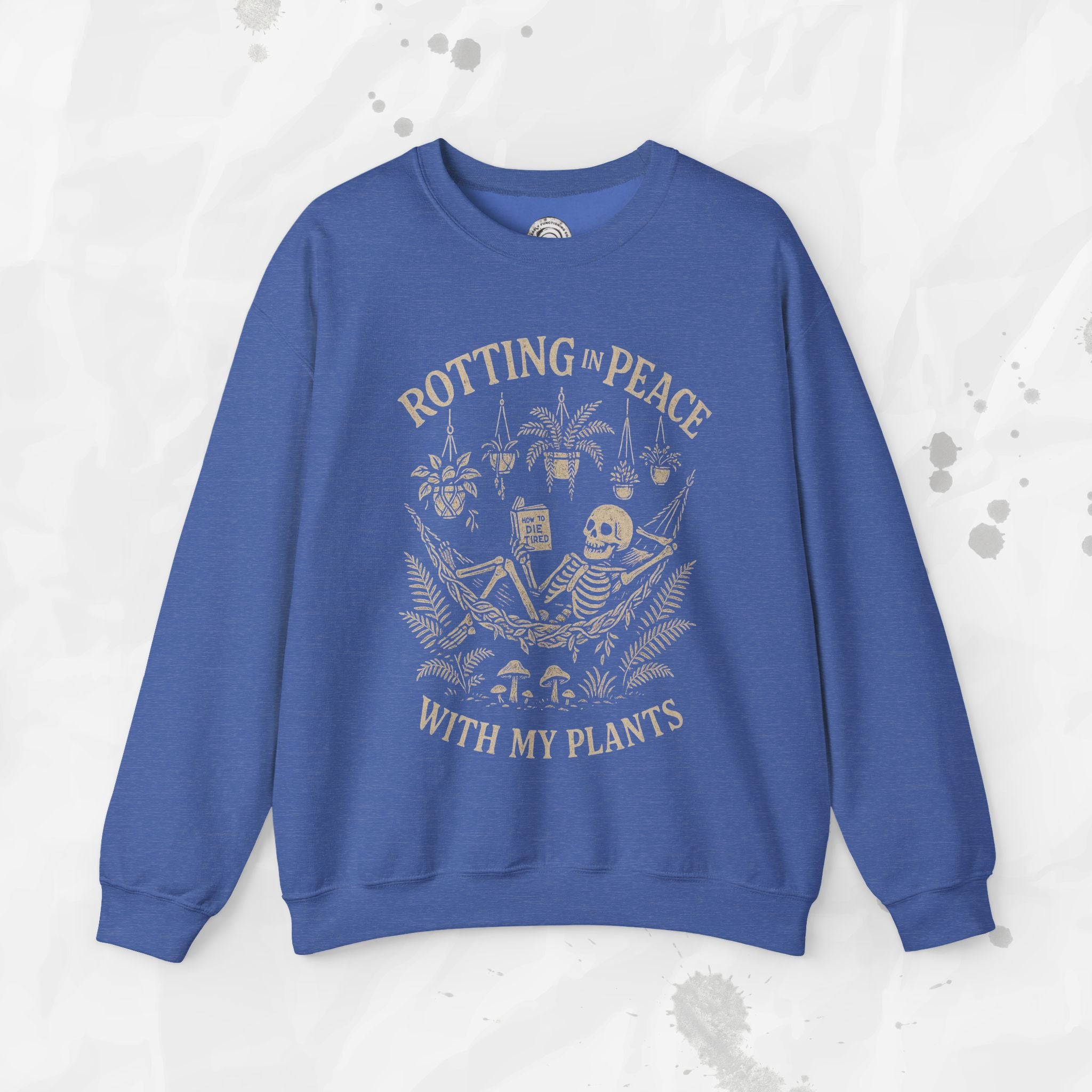 Rotting in Peace With My Plants - Crewneck Sweatshirt