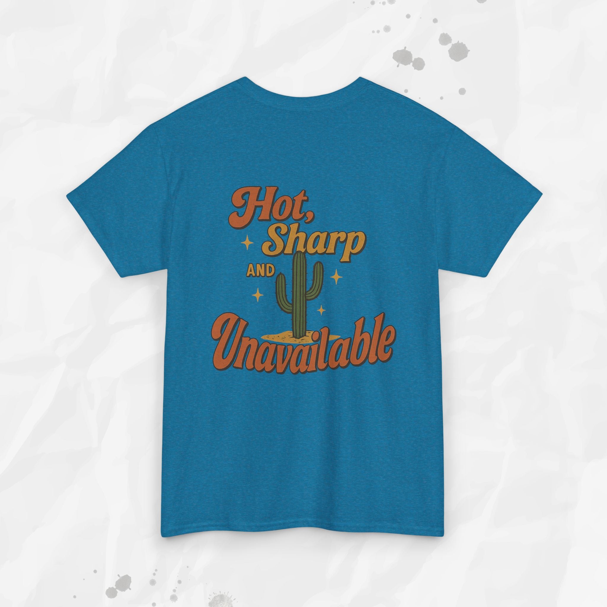 Hot, Sharp and Unavailable - T-Shirt