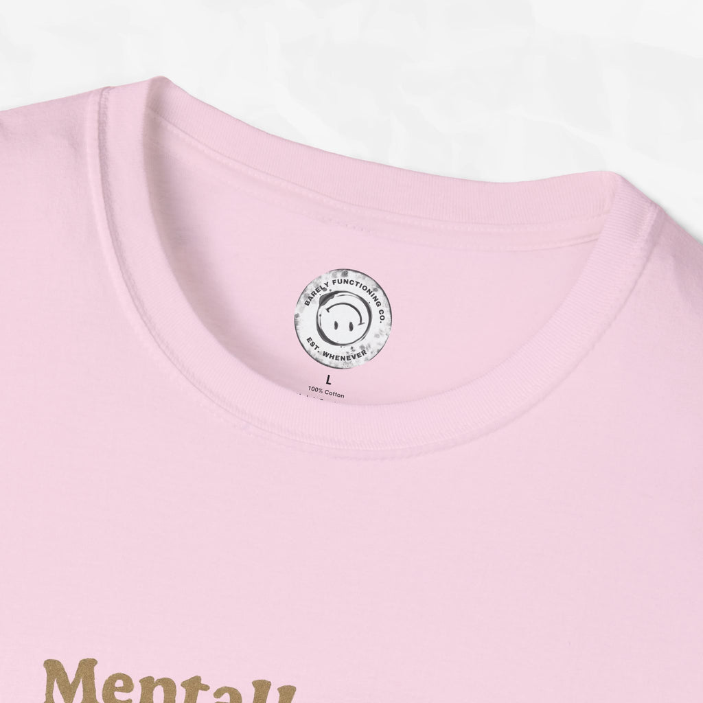 Mentally I'm a Houseplant - T-Shirt