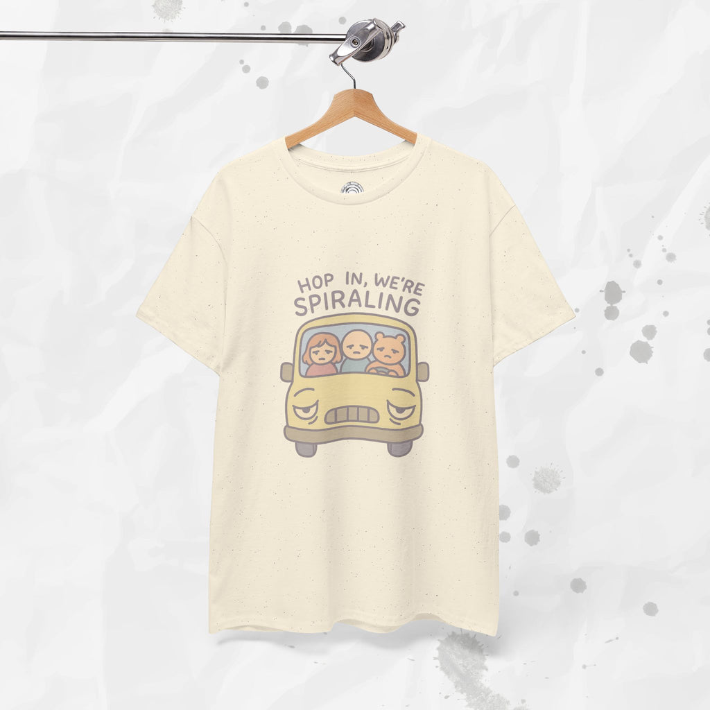 Hop In We're Spiraling - T-Shirt