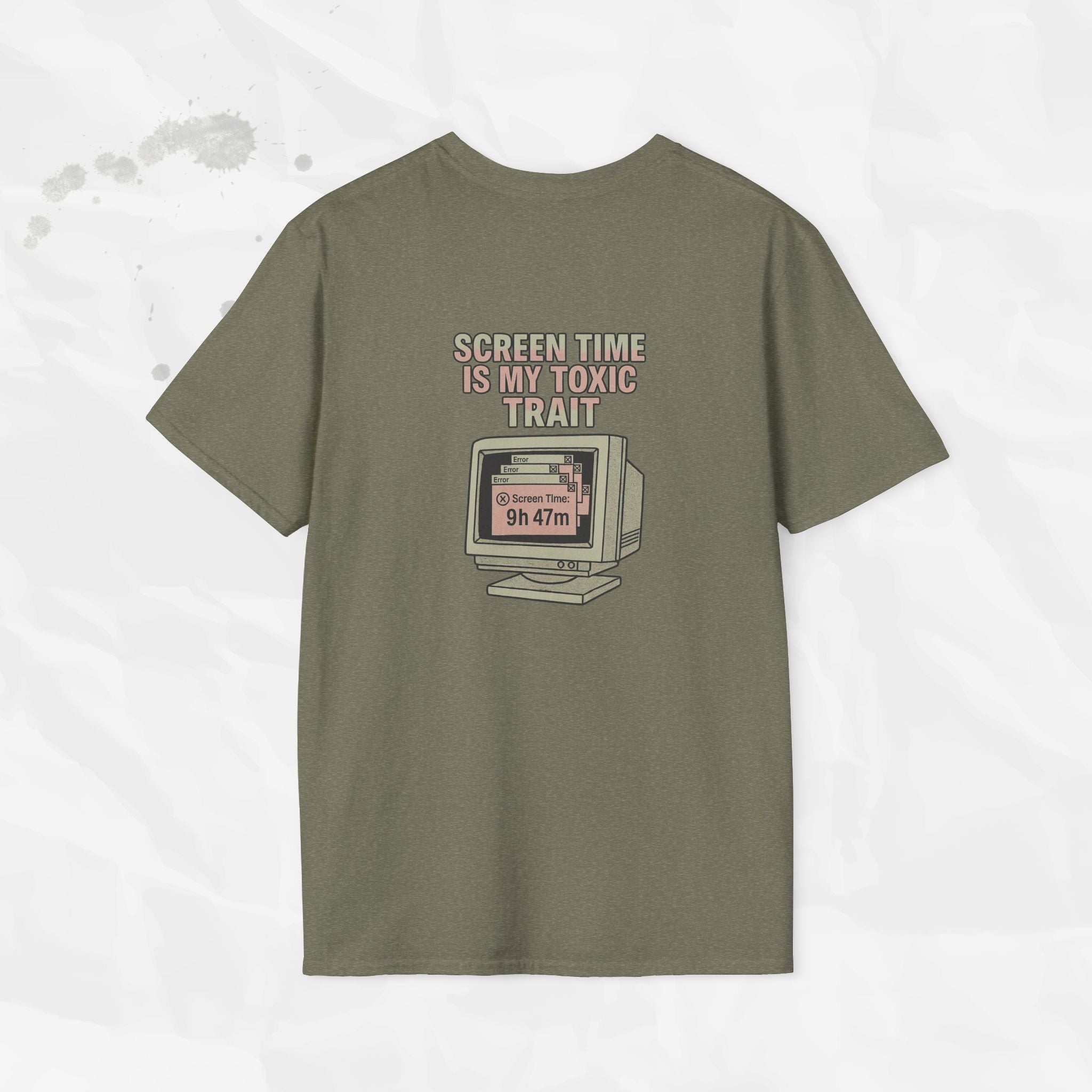 Screen Time Is My Toxic Trait - T-Shirt