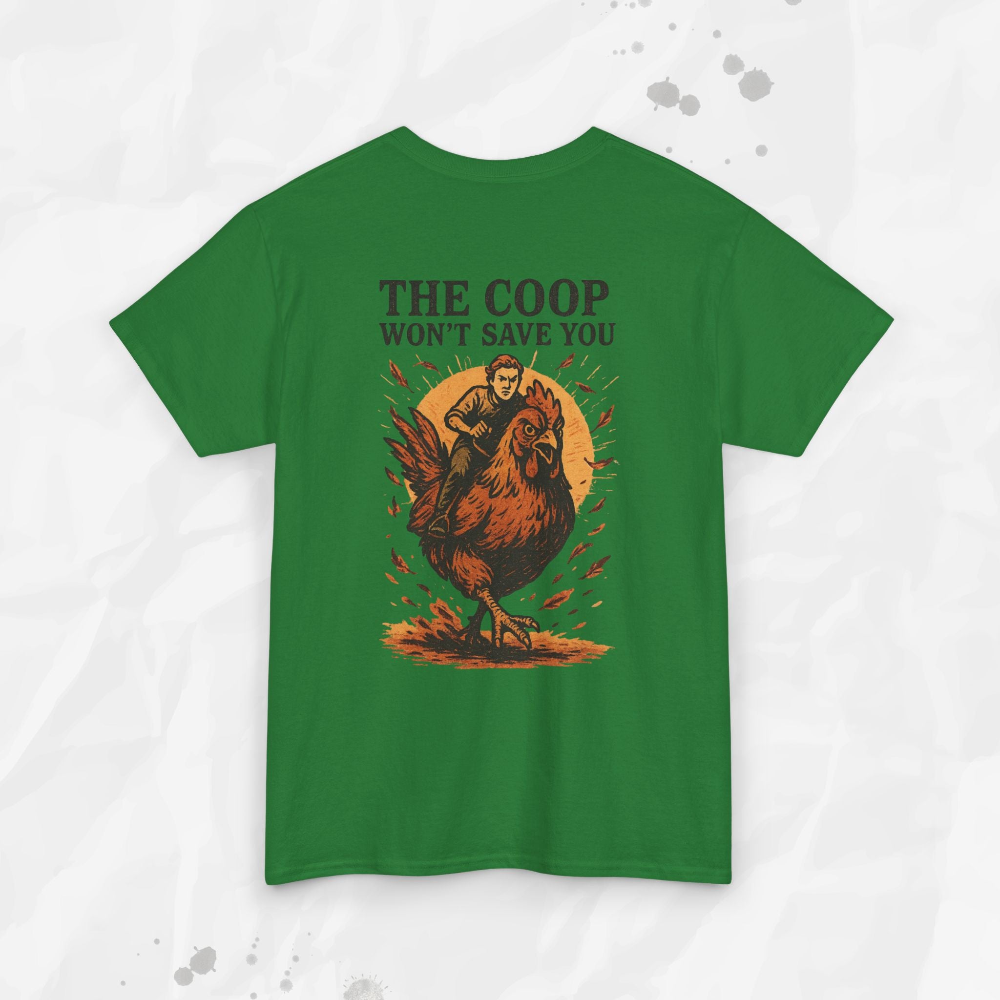 The Coop Won't Save You - T-Shirt