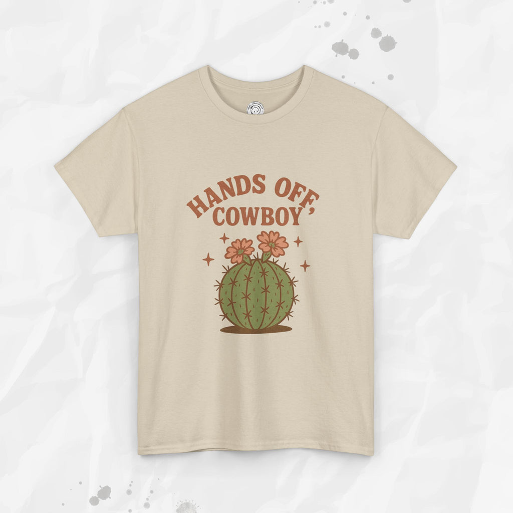 Hands Off, Cowboy! - T-Shirt