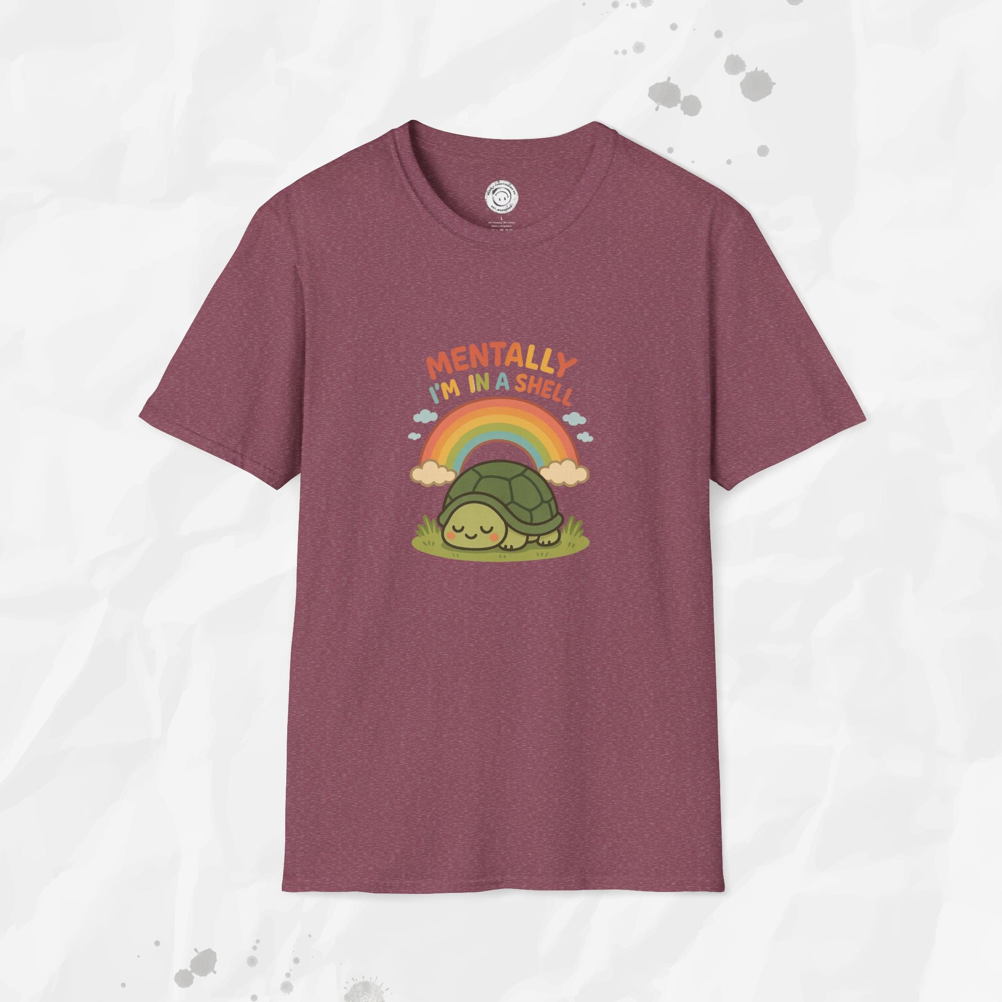 Mentally Im In a Shell - T-Shirt