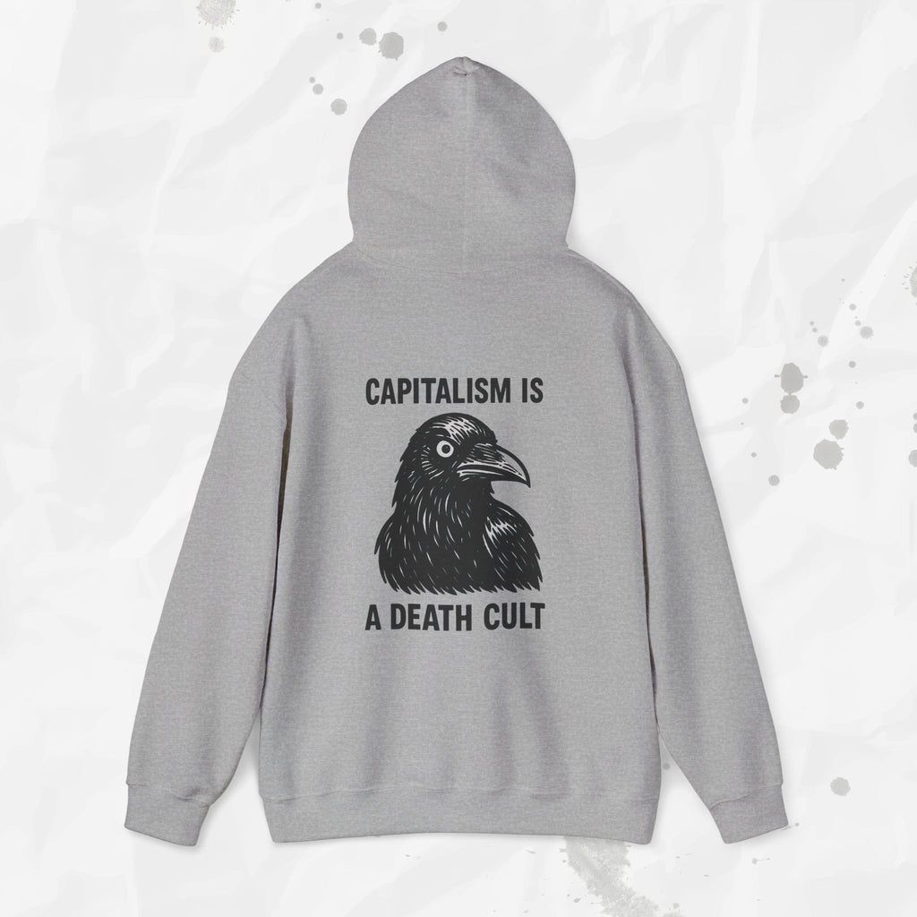 Capitalism is a Death Cult - Hoodie