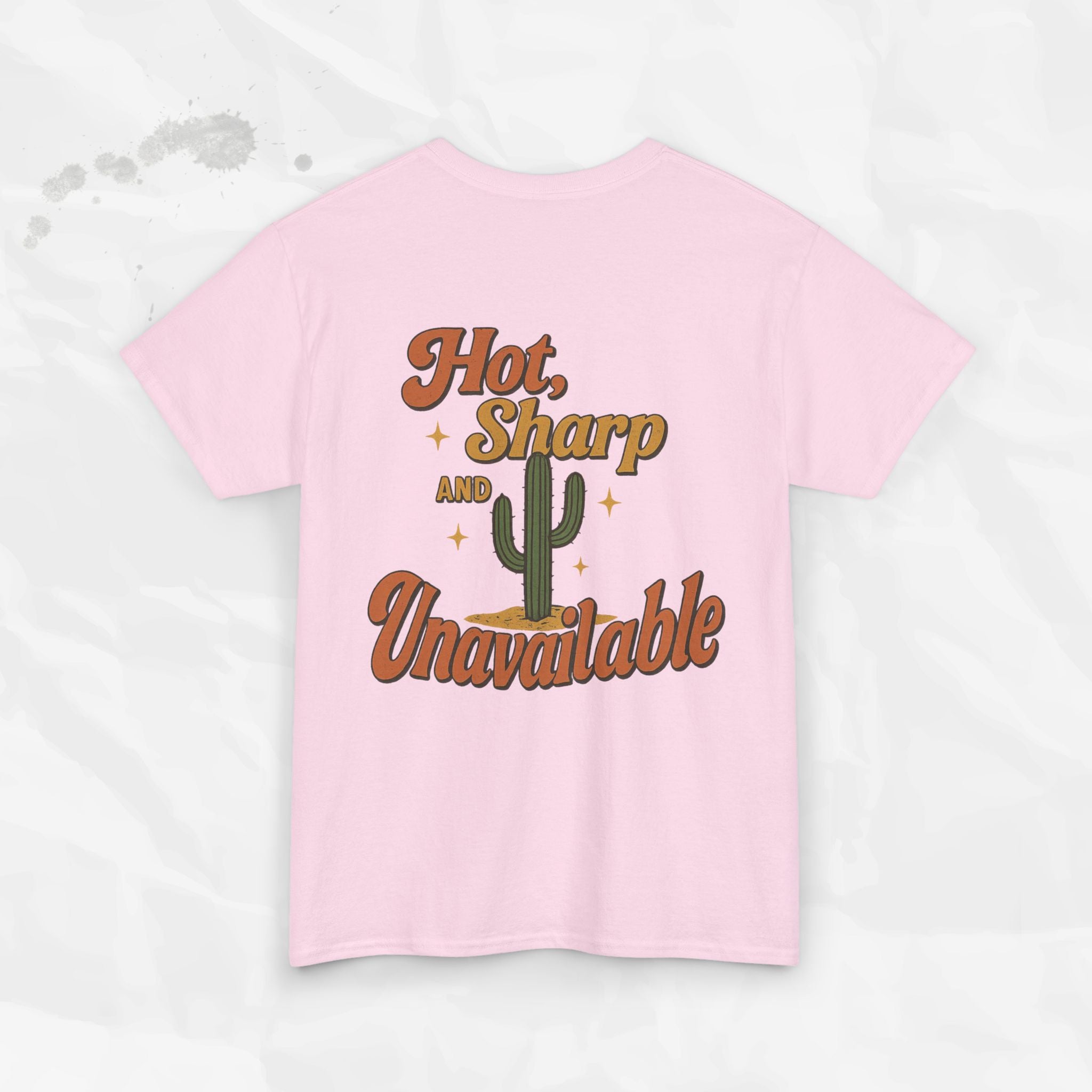 Hot, Sharp and Unavailable - T-Shirt