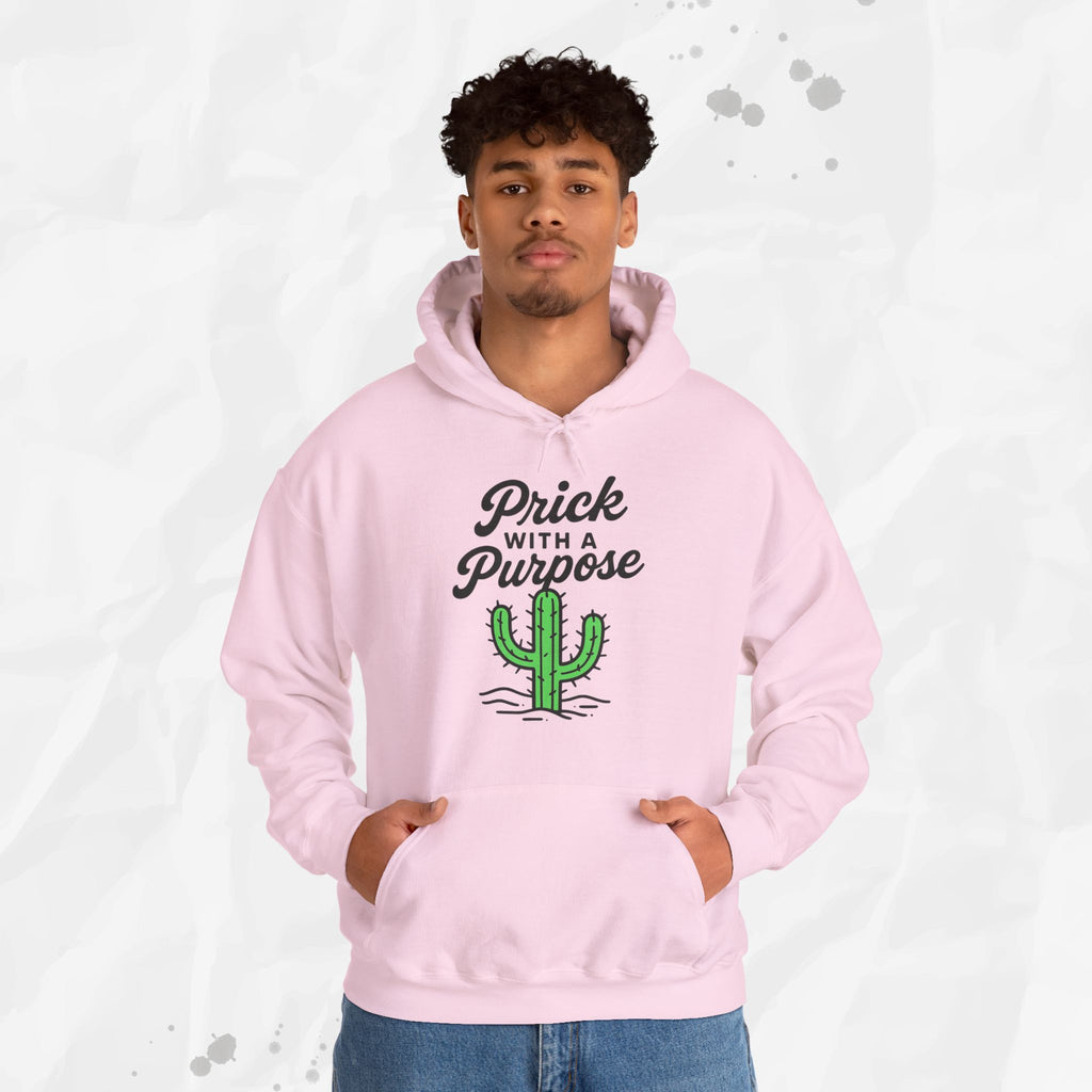 Prick With A Purpose - Hoodie
