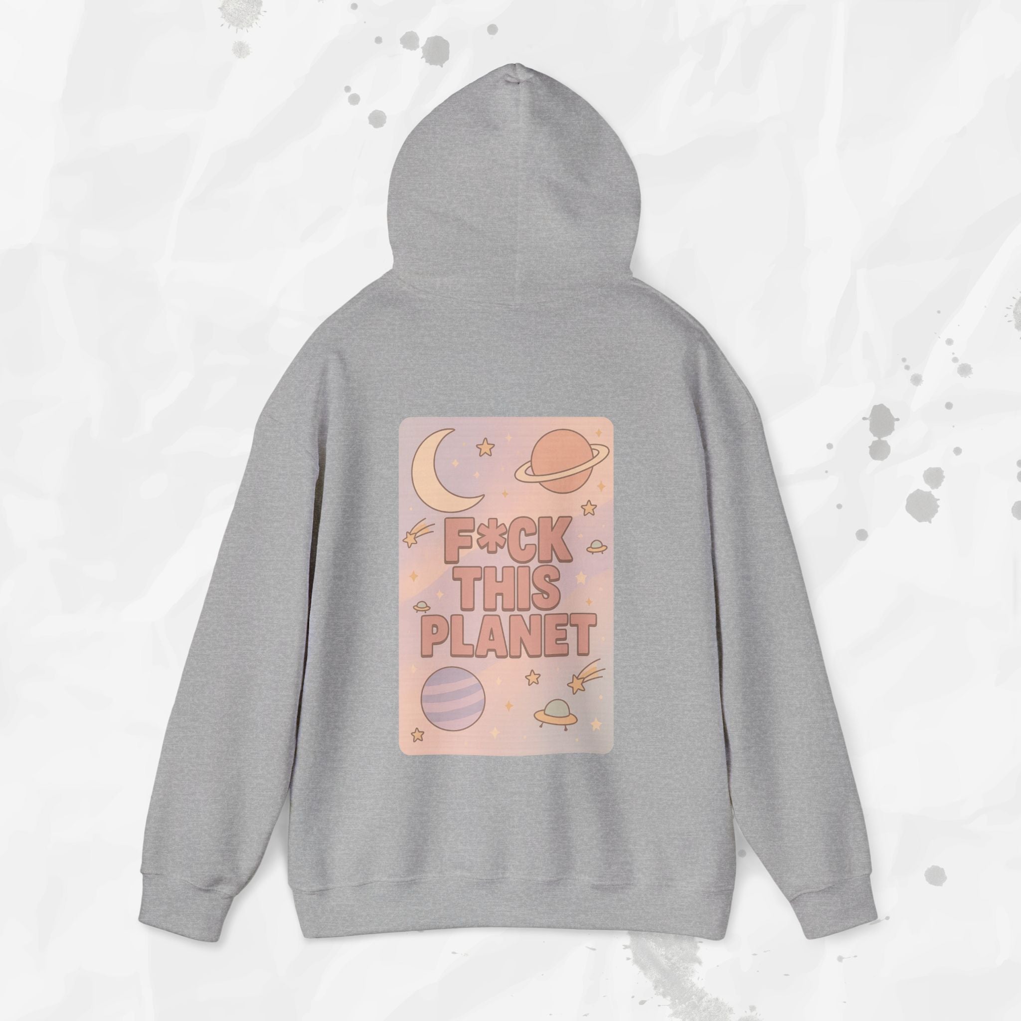 F*ck This Planet - Hoodie | Pastel Space Back Print