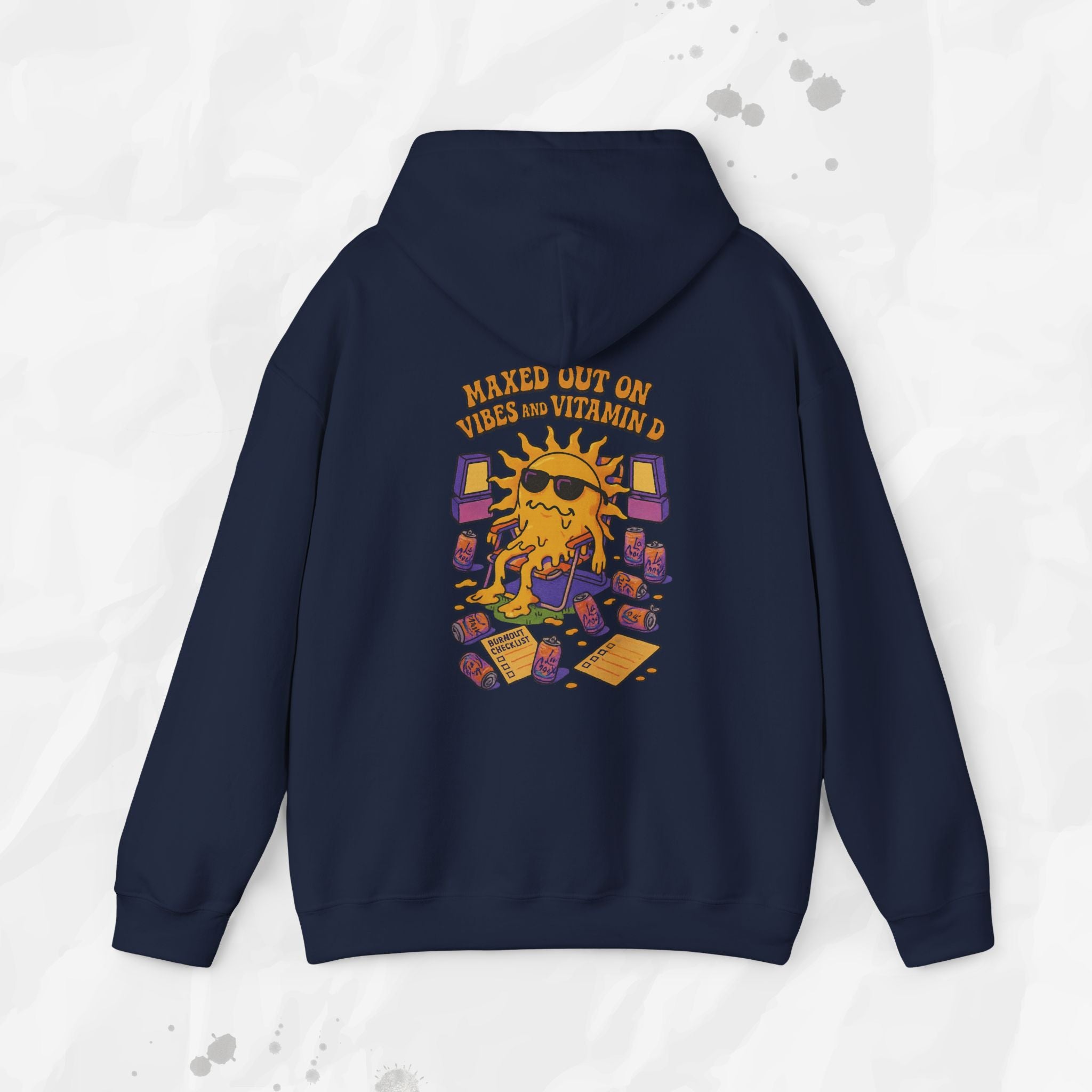Maxed Out On Vibes and Vitamin D - Hoodie