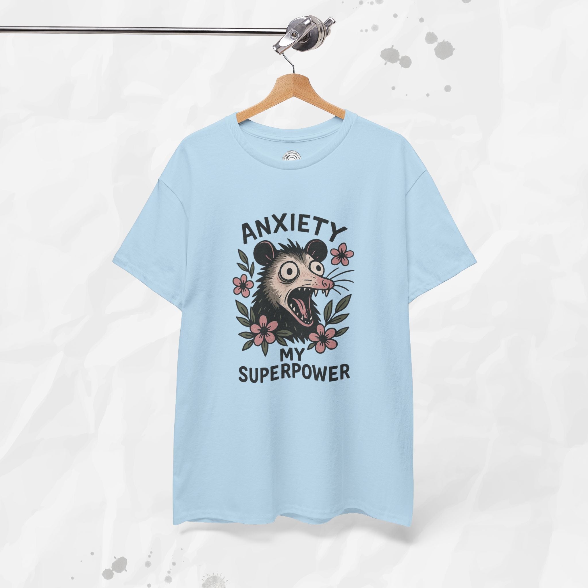 Anxiety Is My Superpower – T-Shirt