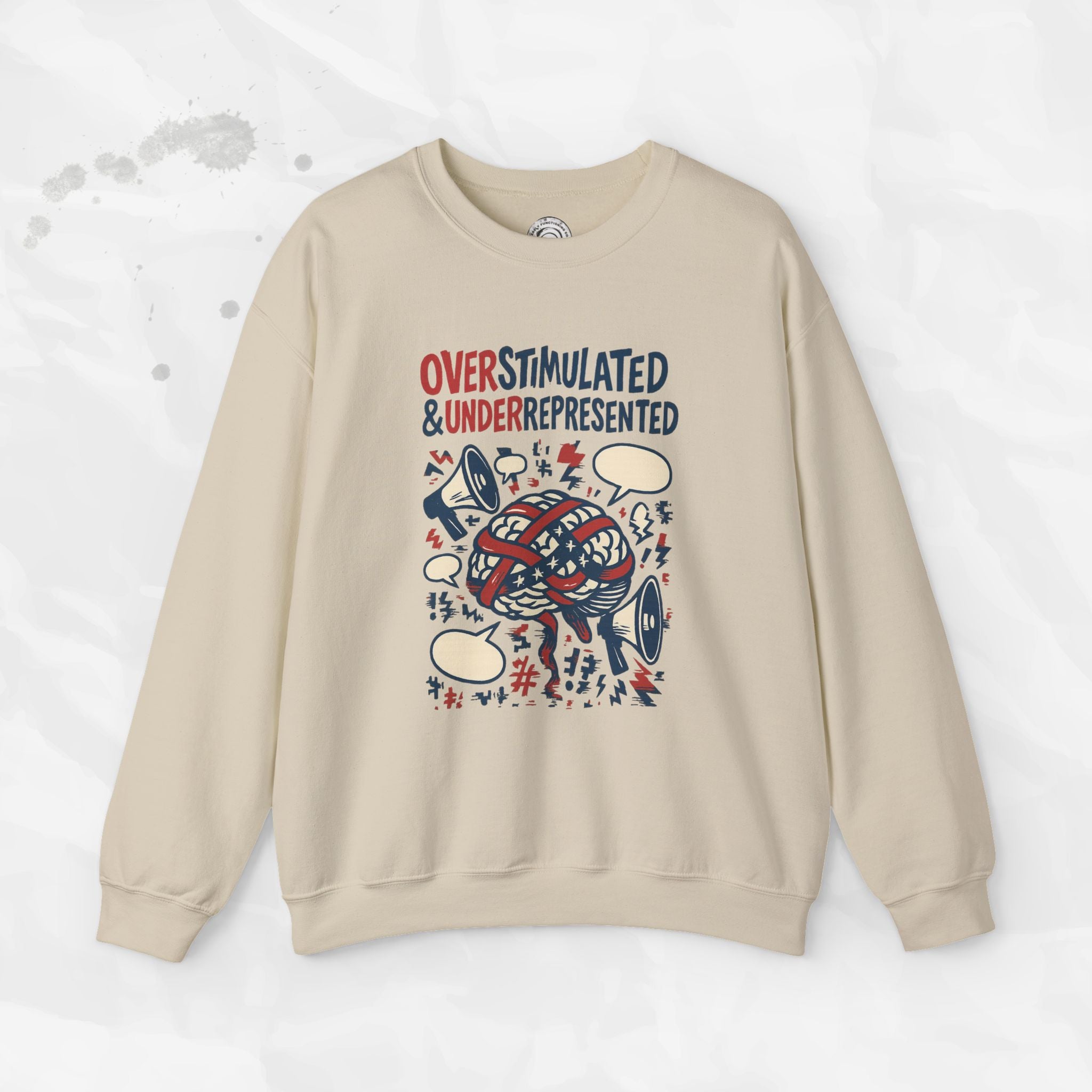 Overstimulated & Underrepresented - Crewneck Sweatshirt