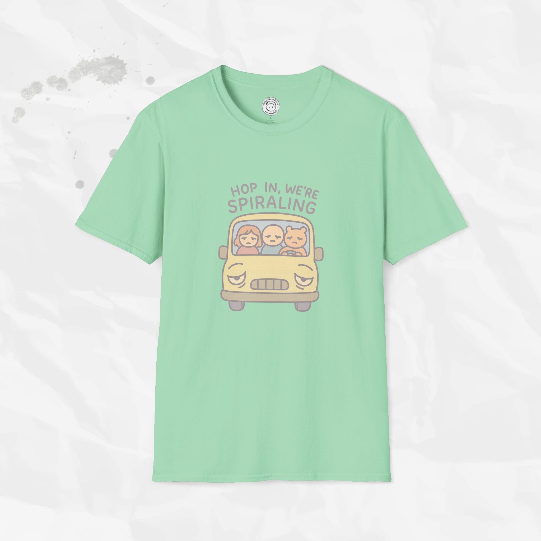 Hop In We're Spiraling - T-Shirt