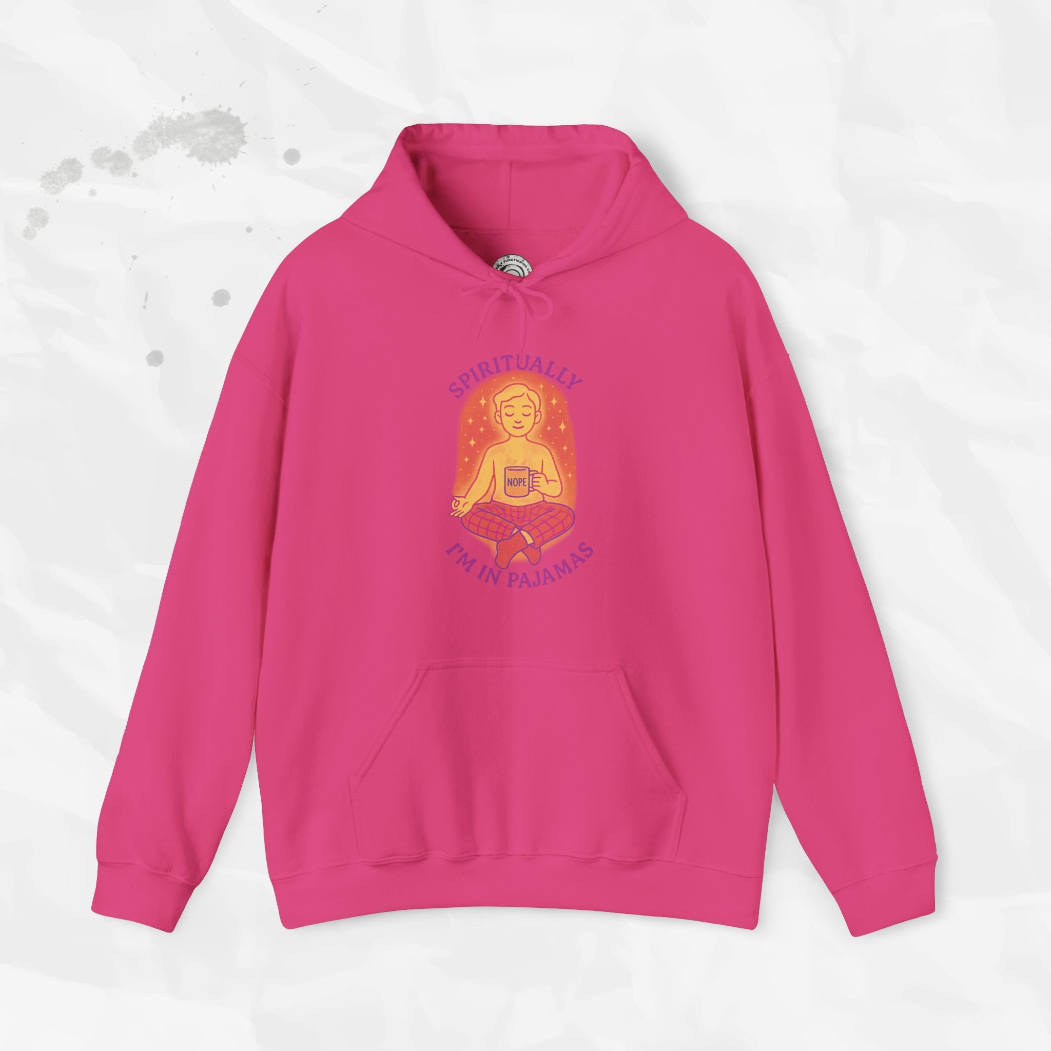 Spiritually Im in Pajamas - Hoodie
