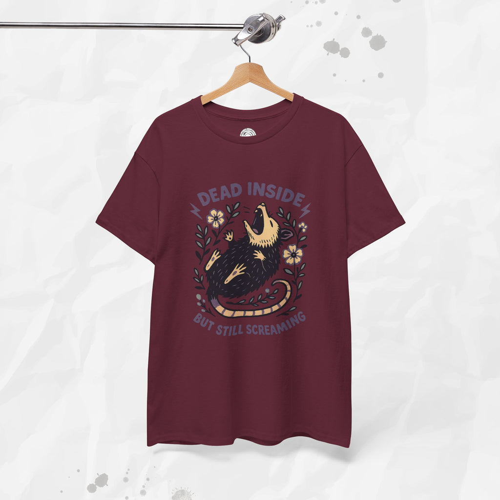 Dead Inside but Still Screaming – T-Shirt