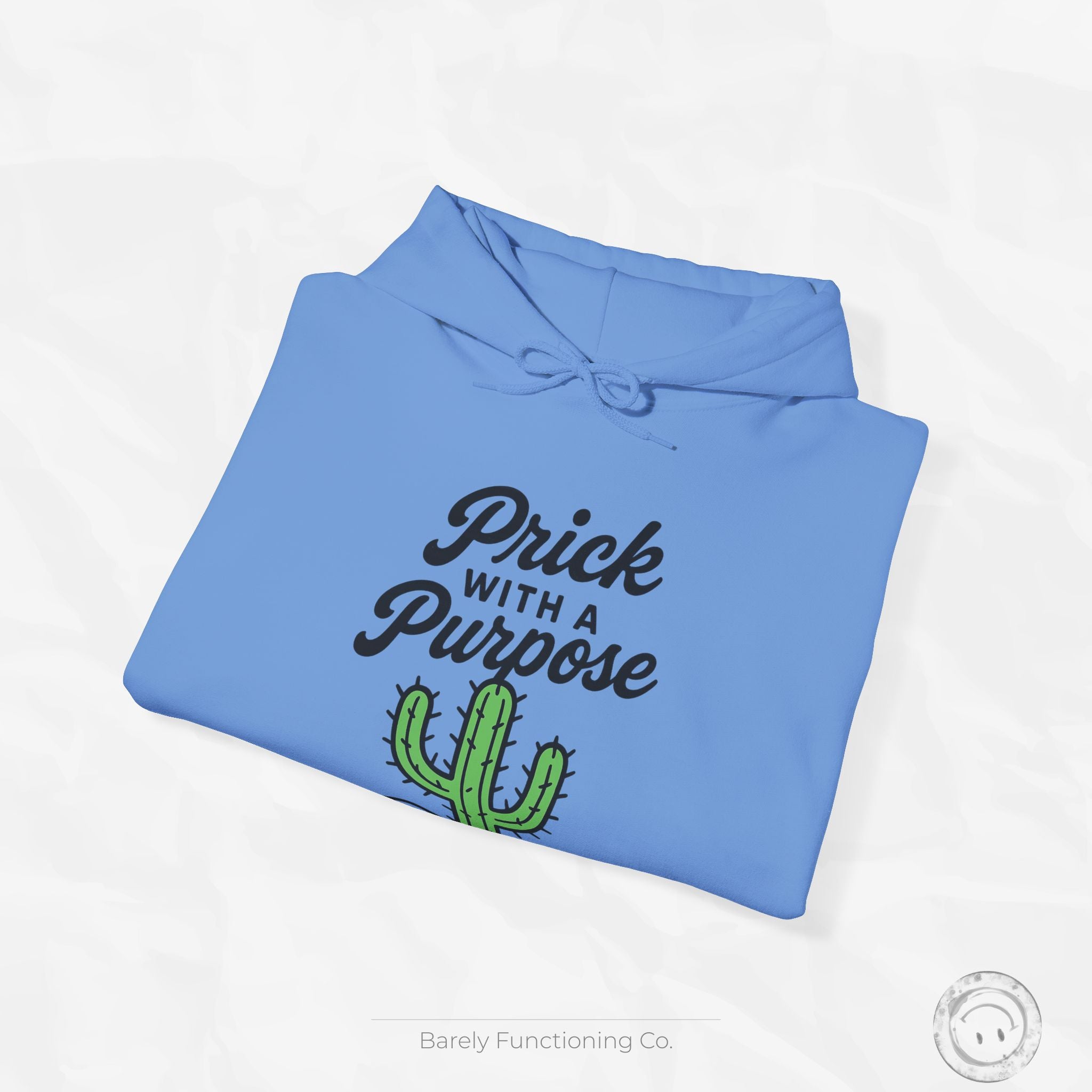 Prick With A Purpose - Hoodie