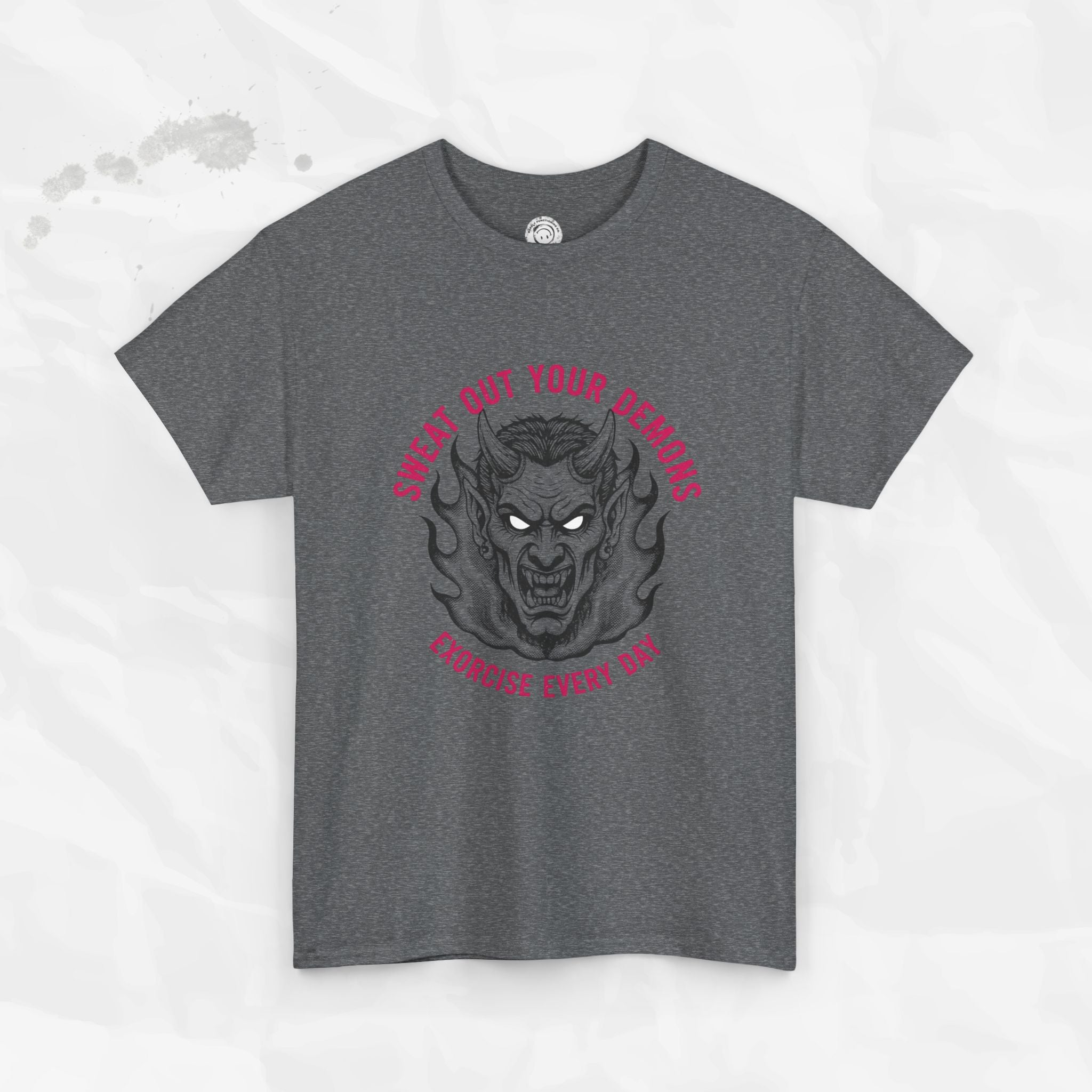 Sweat Out Your Demons – T-Shirt