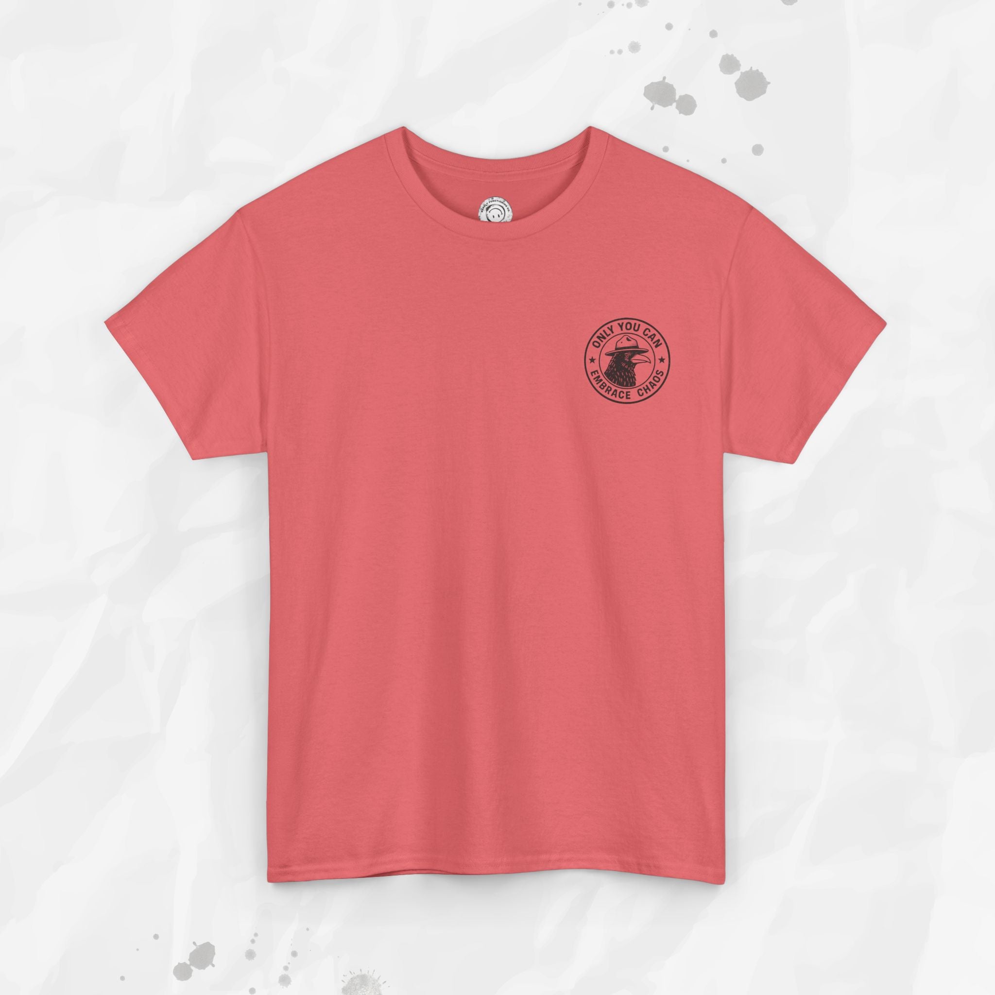 Only You Can Embrace Chaos – T-Shirt (Pocket Print)