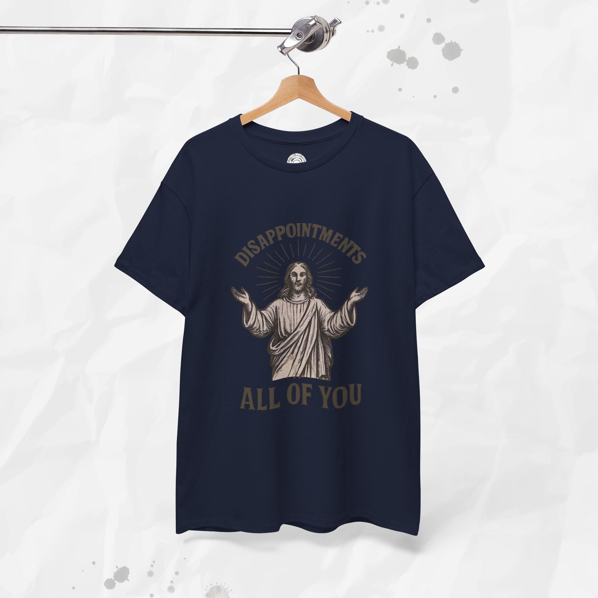 Disappointments, All of You – T-Shirt