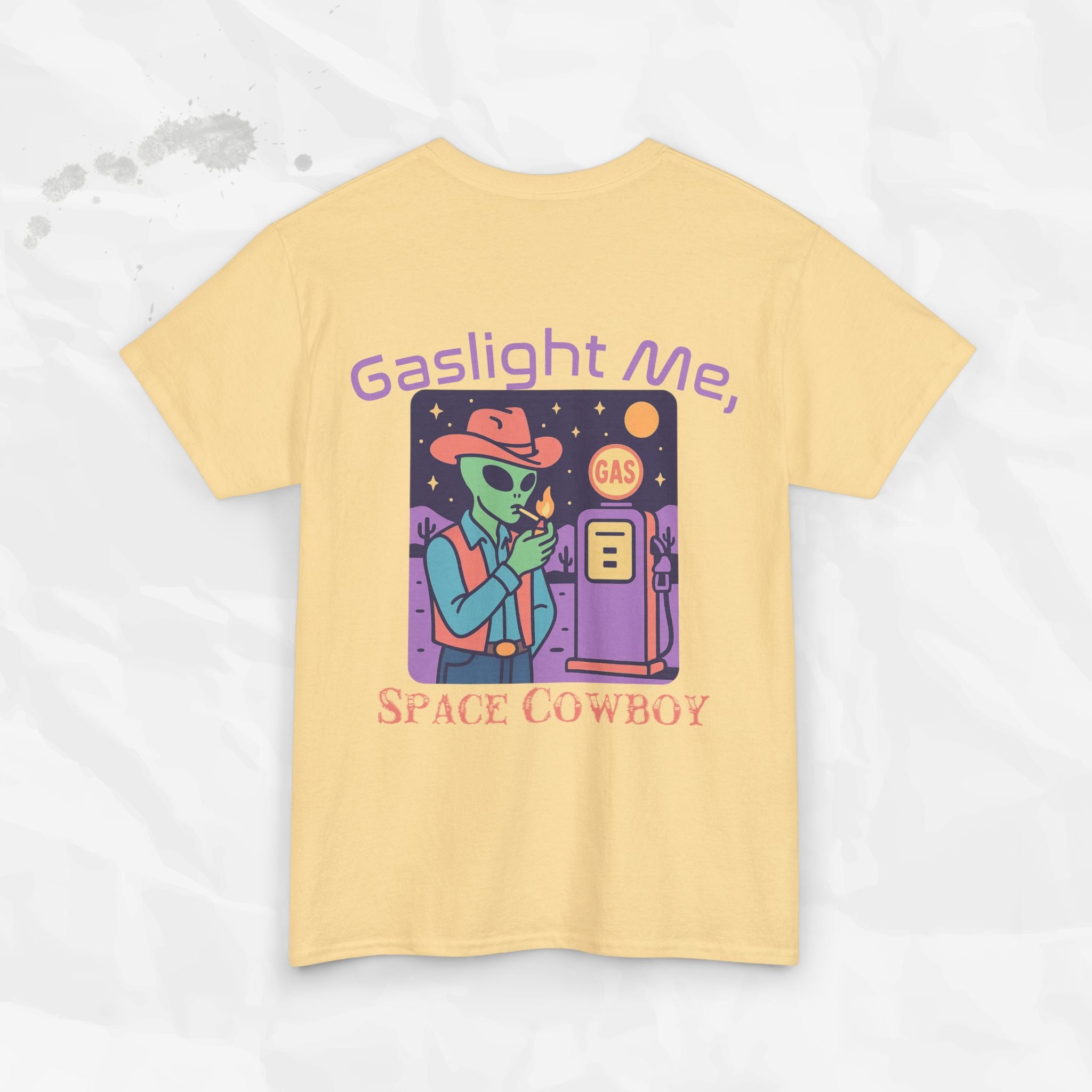 Gaslight Me, Space Cowboy - T-Shirt