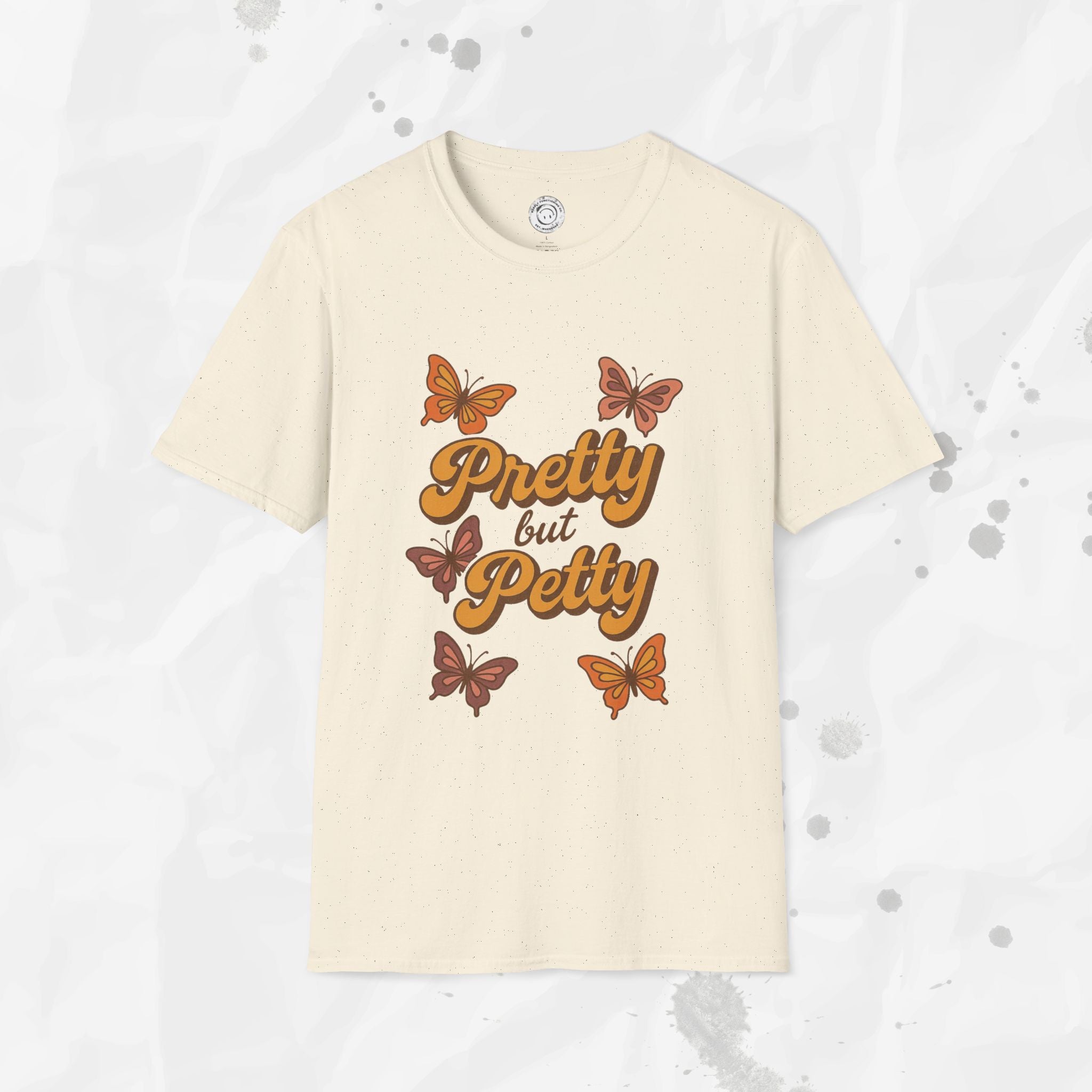 Pretty but Petty - T-Shirt
