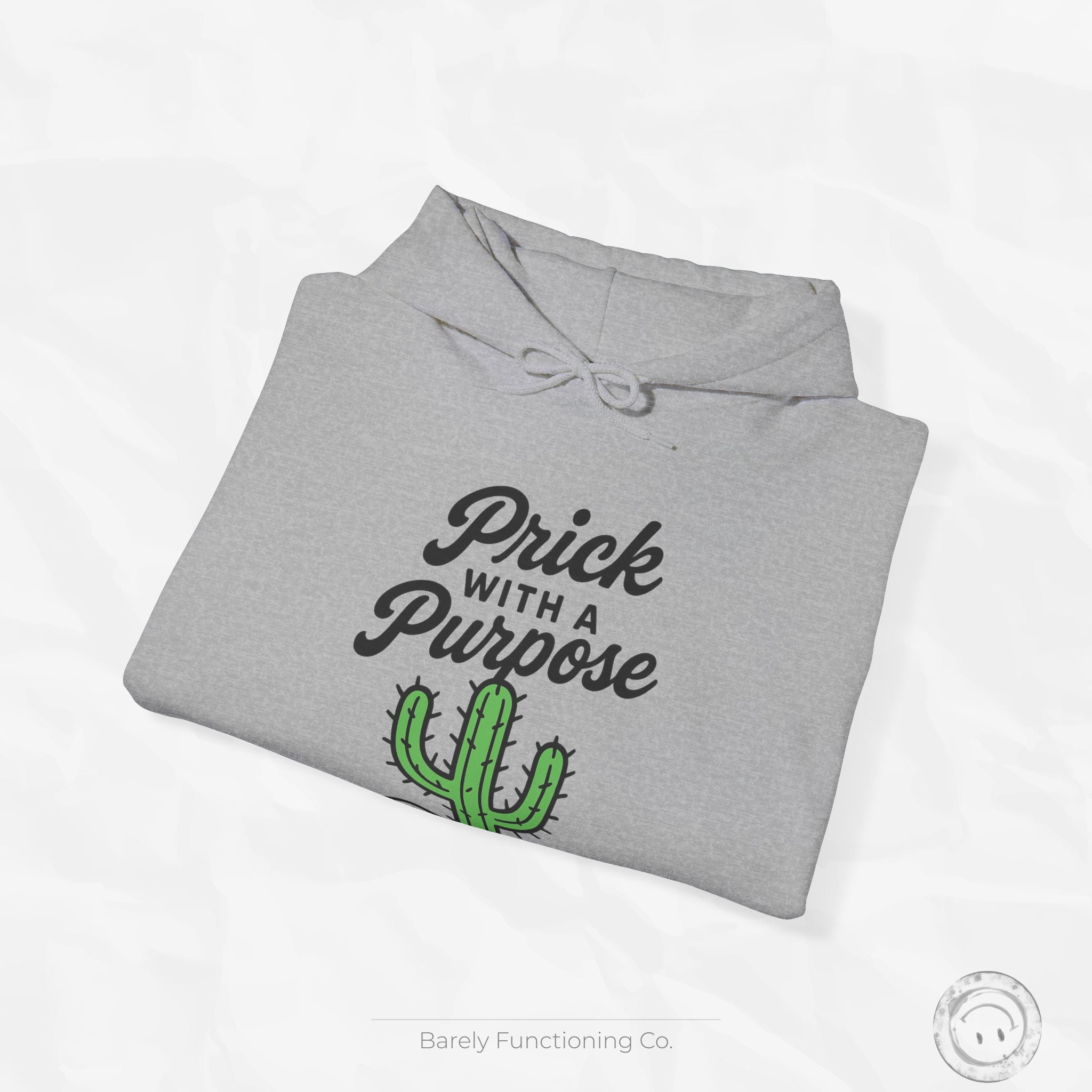 Prick With A Purpose - Hoodie