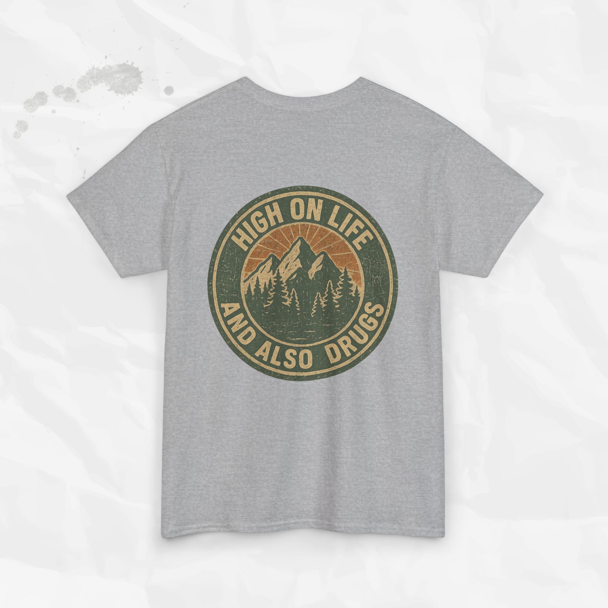 High on Life (and Also Drugs) – T-Shirt