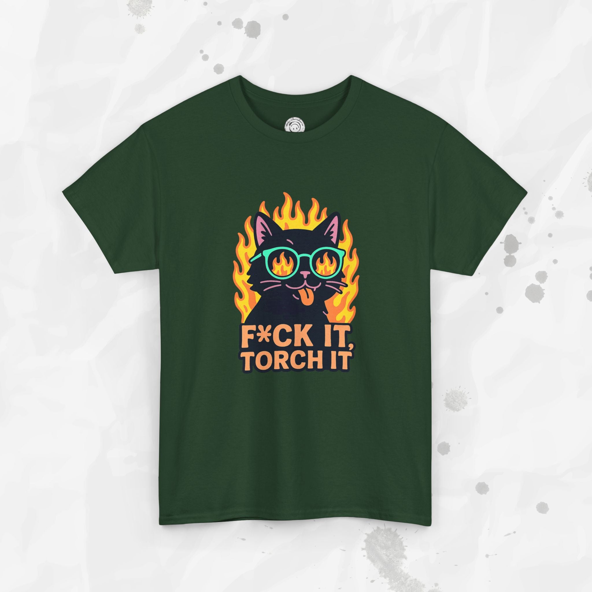 F*ck It, Torch It – T-Shirt