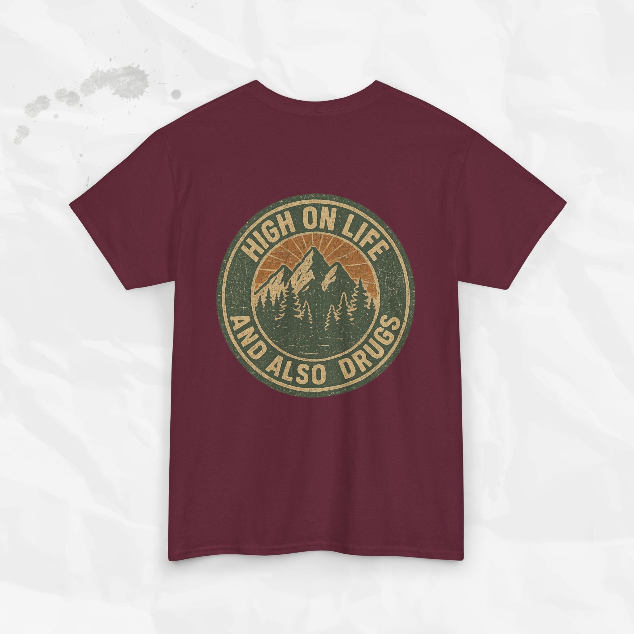 High on Life (and Also Drugs) – T-Shirt