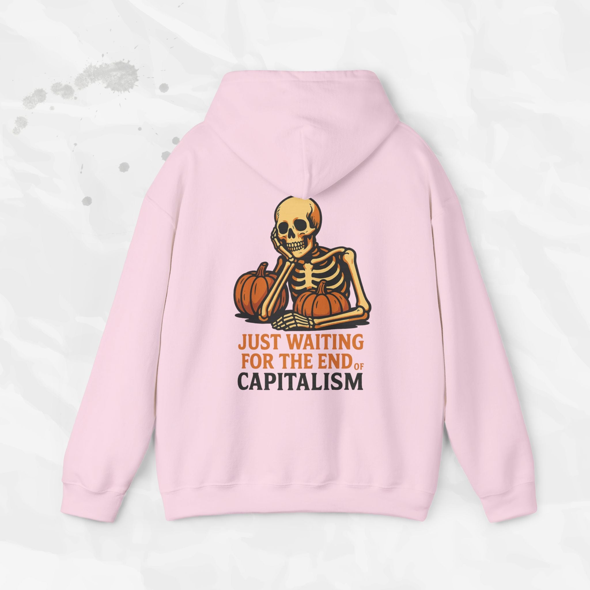 Just Waiting for the End of Capitalism - Hoodie