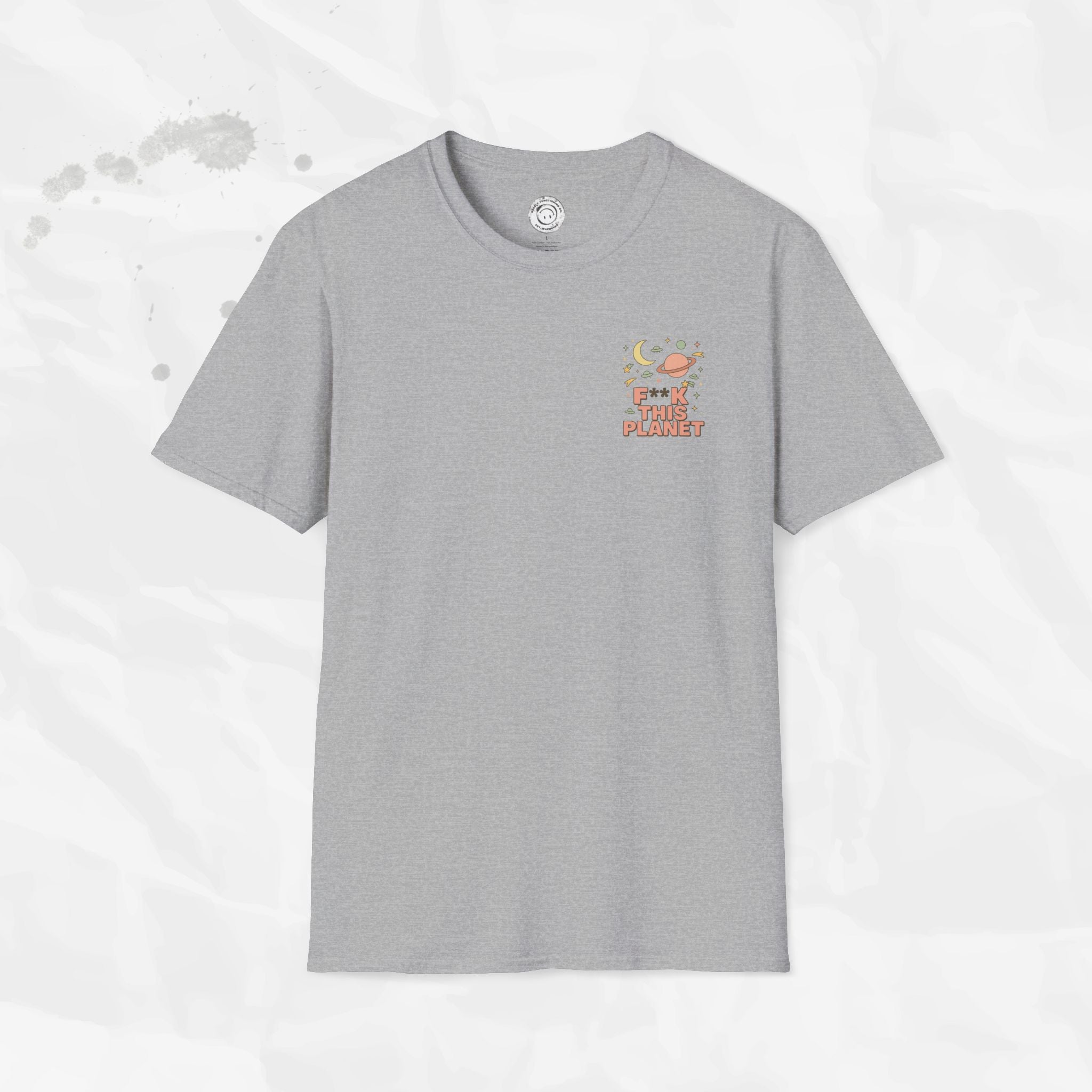 F*ck This Planet - T-Shirt