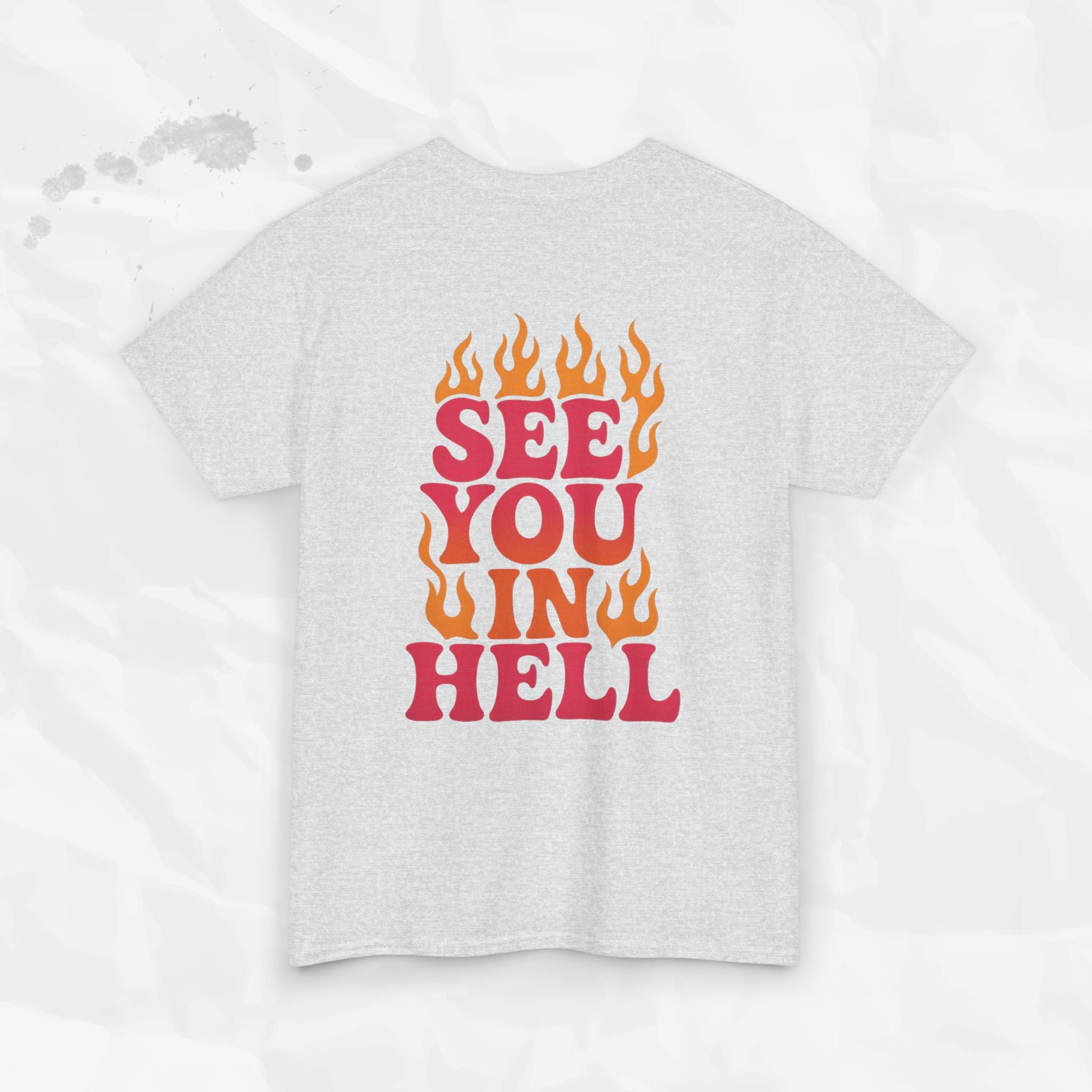 See You In Hell – T-Shirt