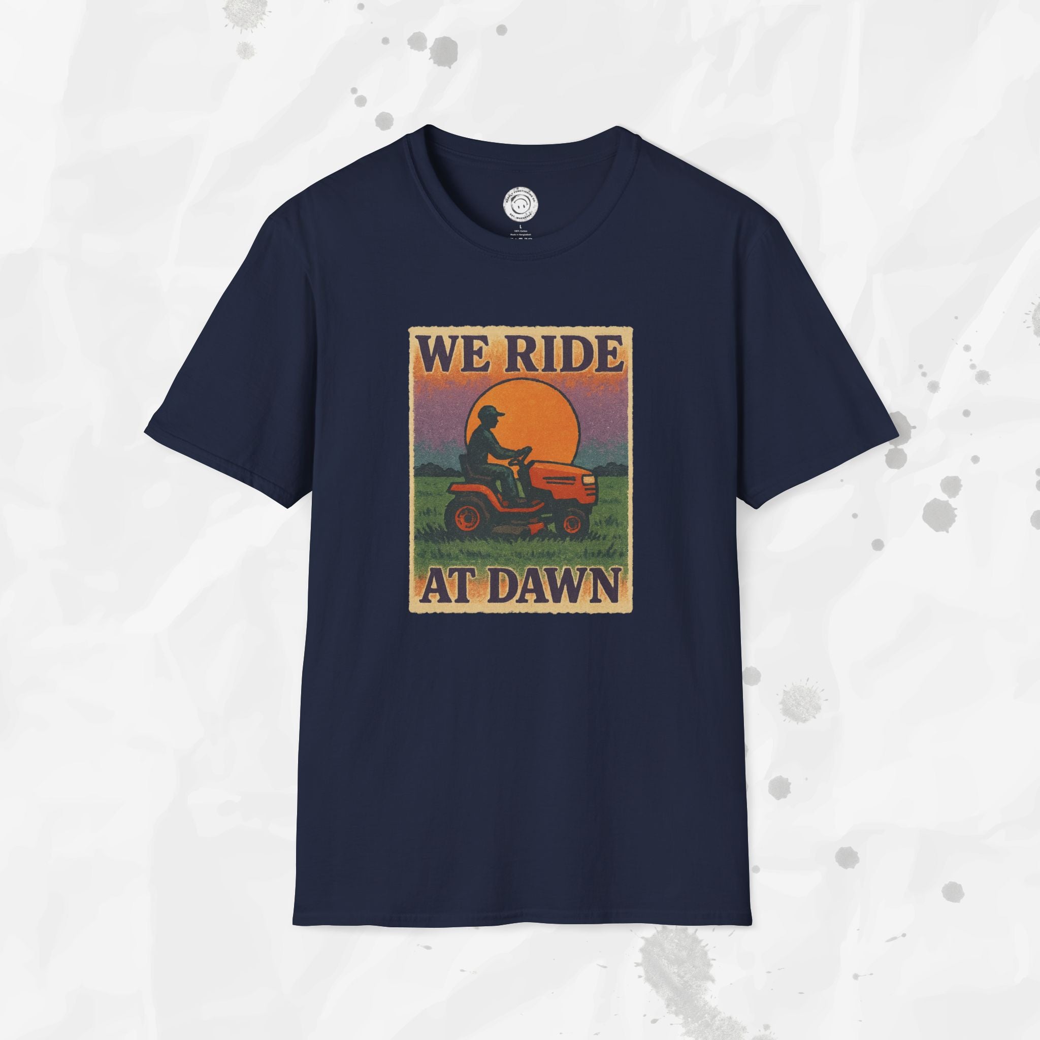 We Ride At Dawn - T-Shirt