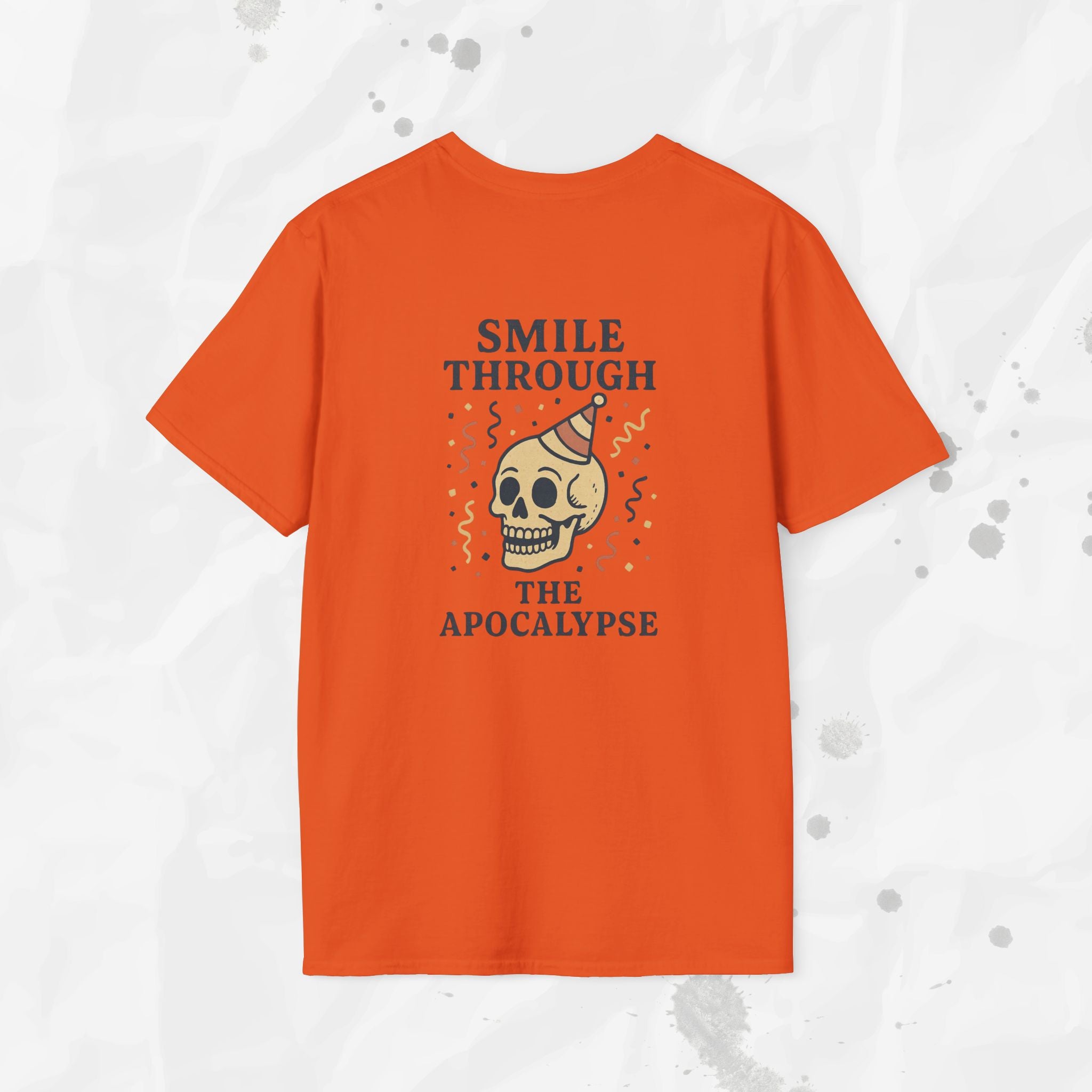 Smile Through the Apocalypse - T-Shirt