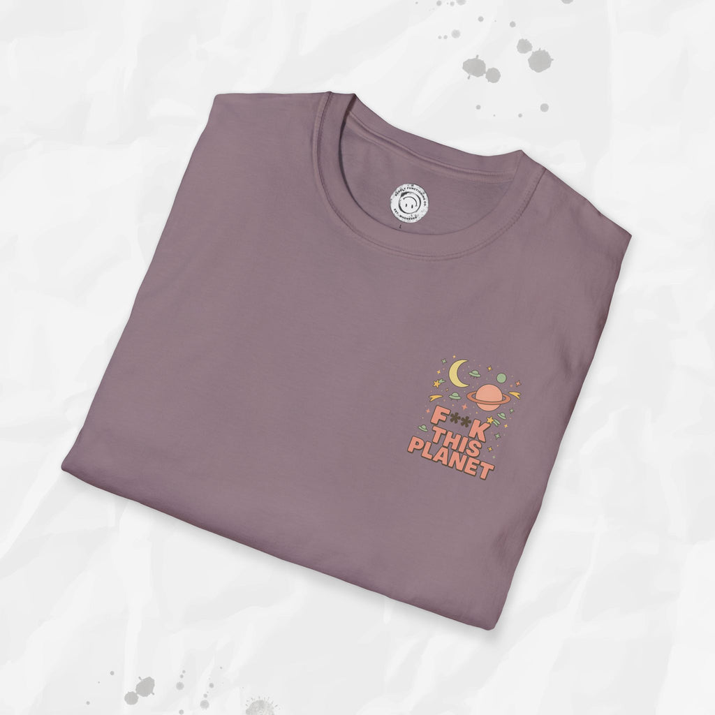 F*ck This Planet - T-Shirt