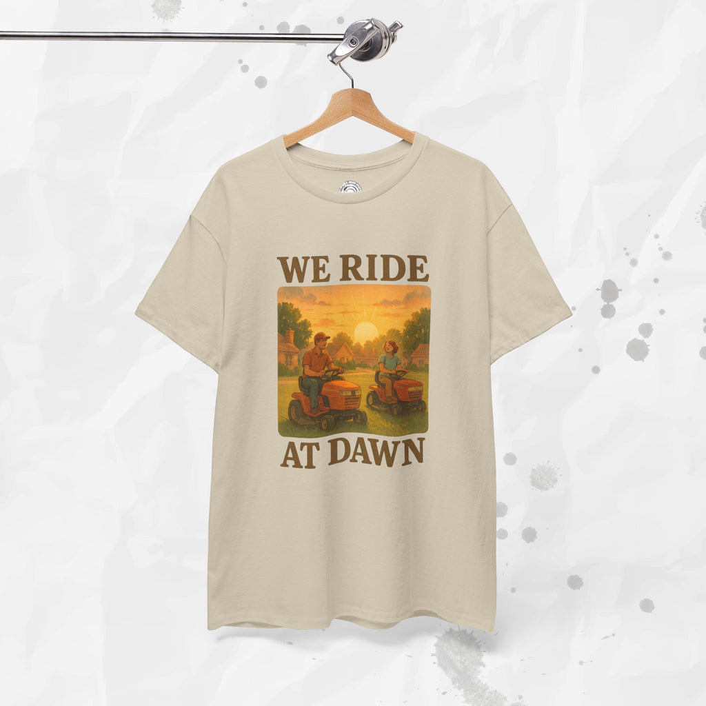 We Ride At Dawn - T-Shirt